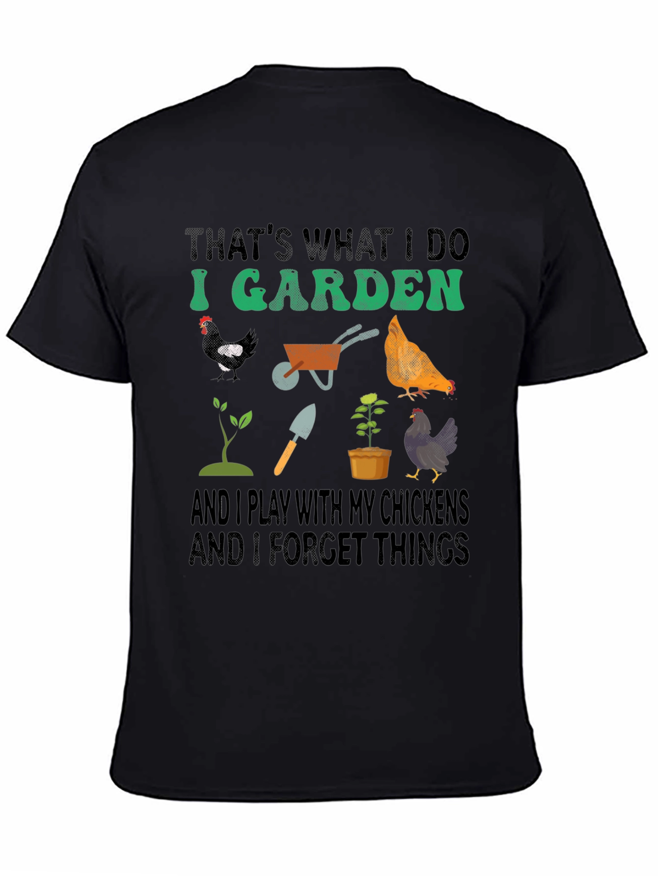 Gardener & Chicken Lover T-Shirt