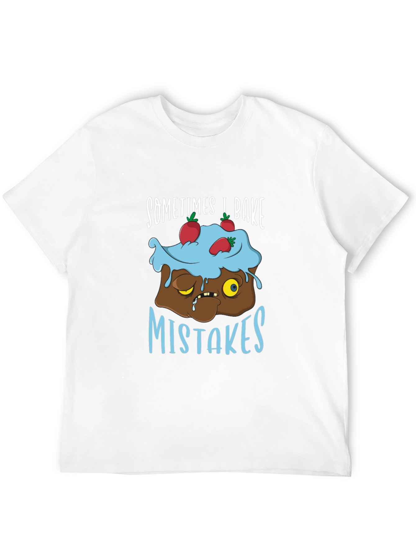Bake Mistakes T-Shirt Funny Baking Tee