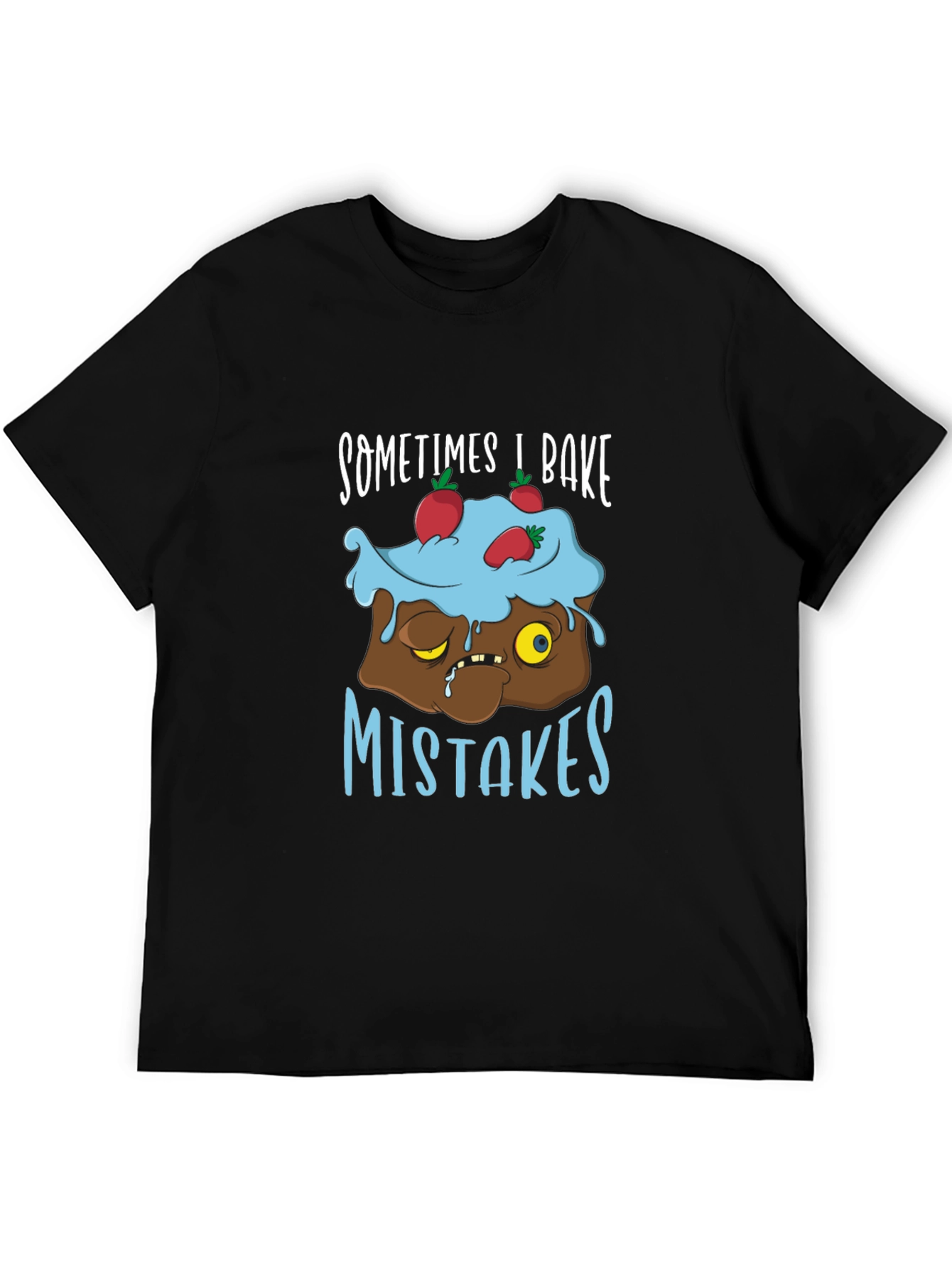 Bake Mistakes T-Shirt Funny Baking Tee
