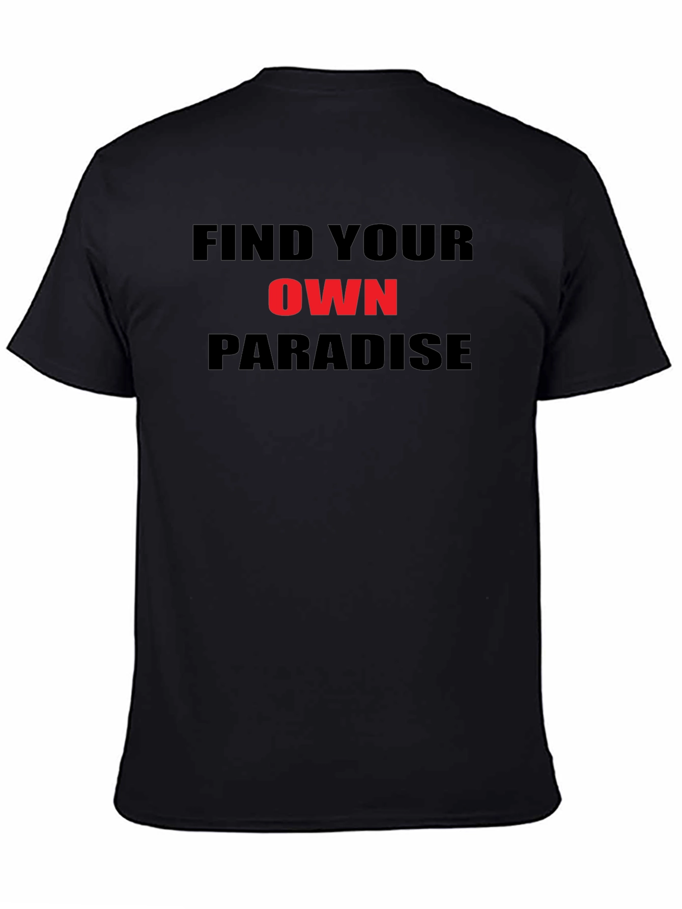 Find Your Own Paradise T-Shirt
