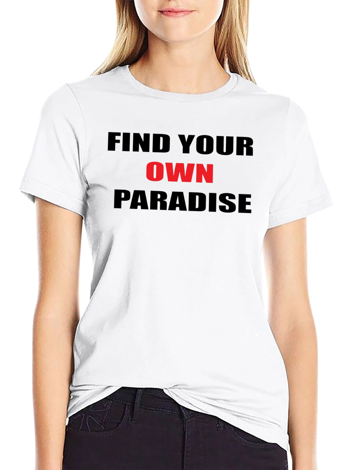 Find Your Own Paradise T-Shirt