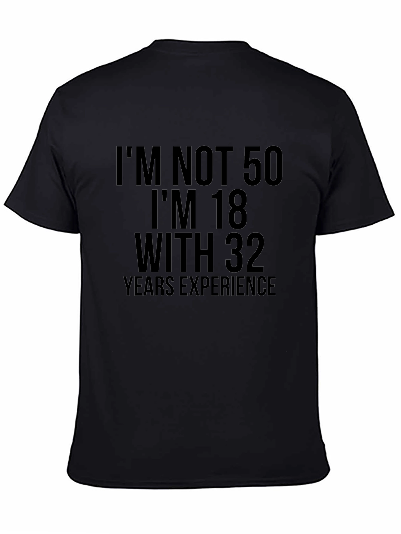 Funny 50th Birthday T-Shirt - Im Not 50