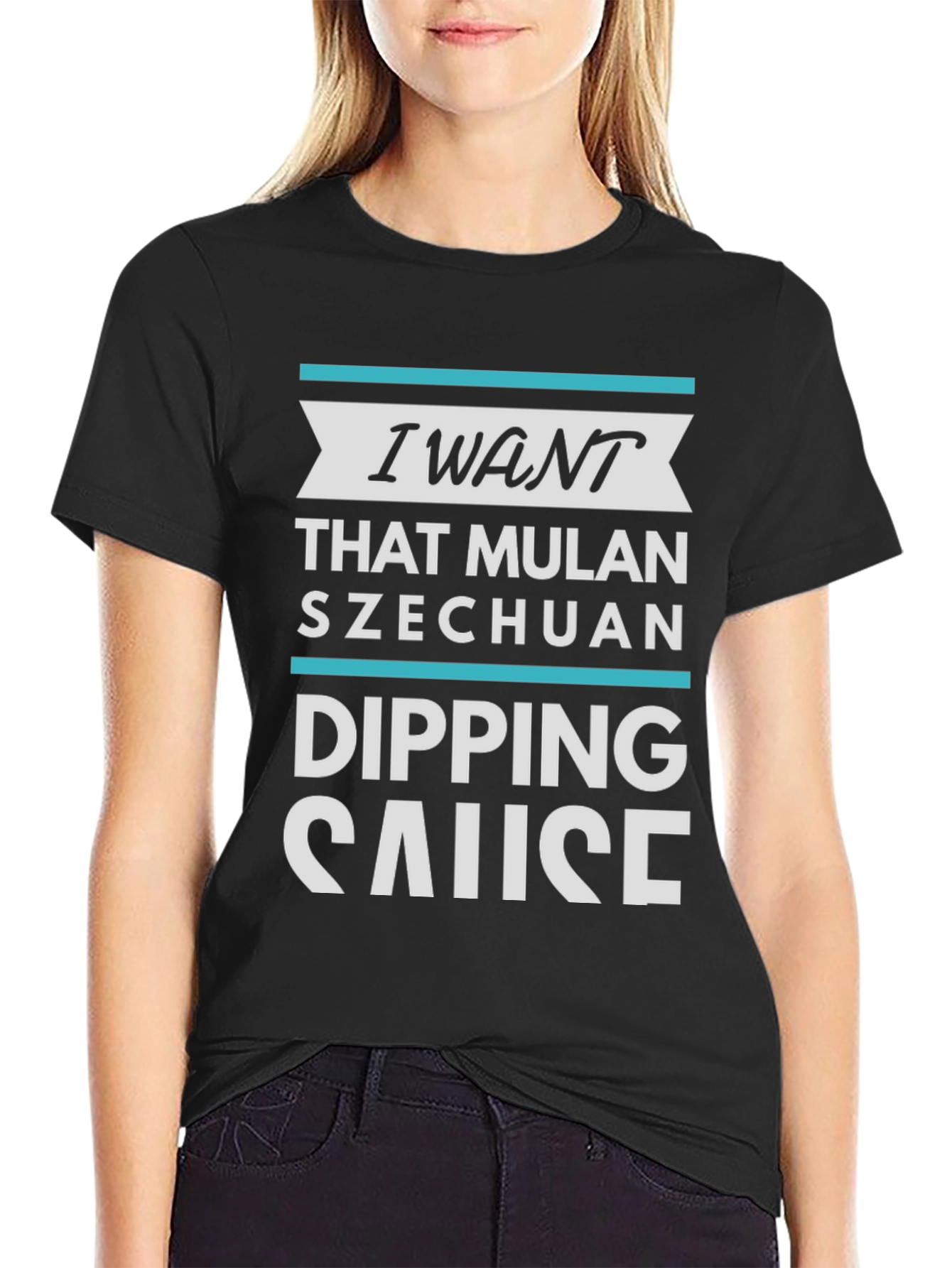 I Want Mulan Szechuan Dipping Sause T-Shirt