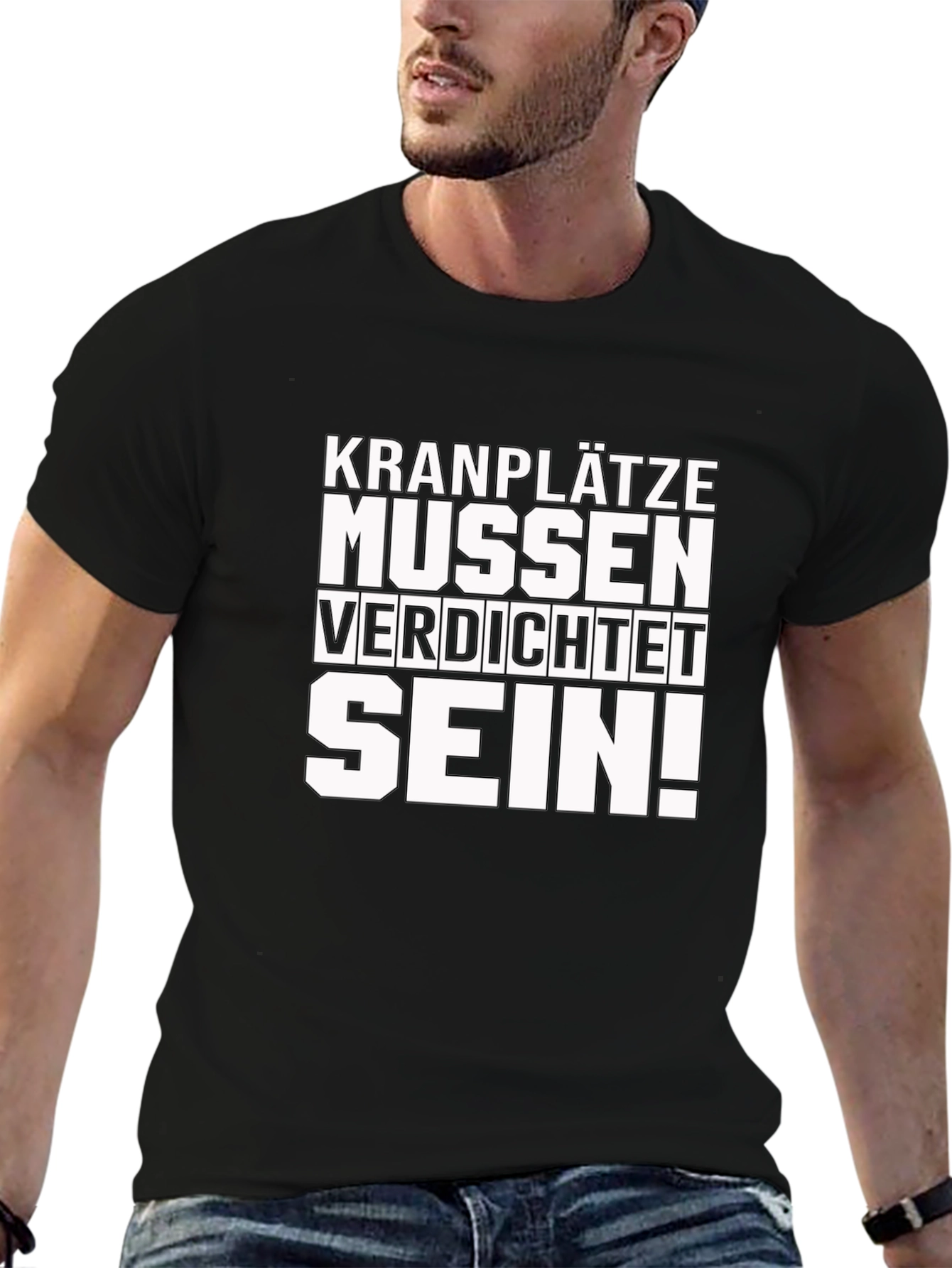Kranplätze Müssen Verdichtet Sein! T-Shirt