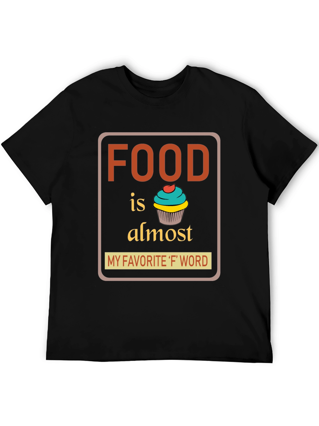 Foodie T-Shirt: My Favorite F Word Tee