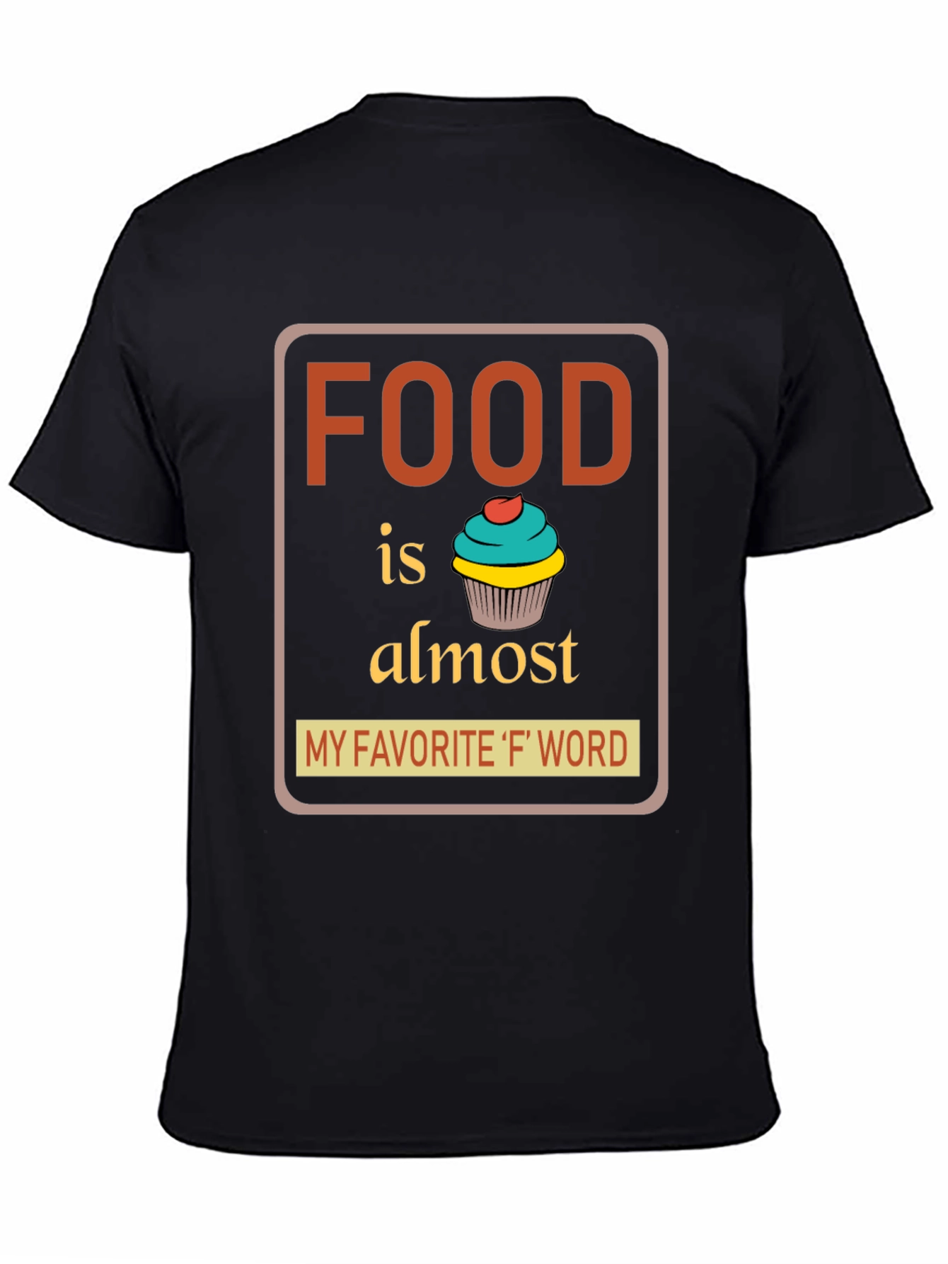 Foodie T-Shirt: My Favorite F Word Tee