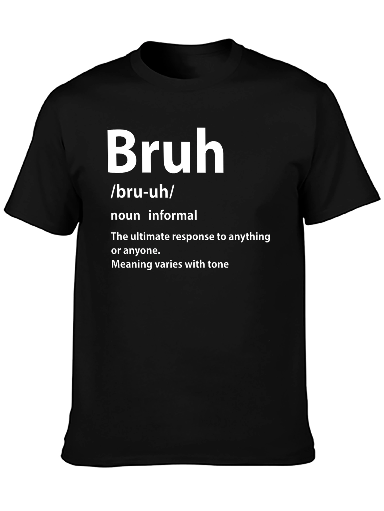 Bruh Definition T-Shirt - Informal Noun