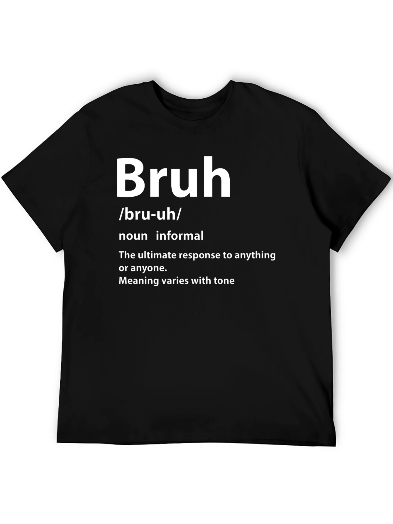 Bruh Definition T-Shirt - Informal Noun