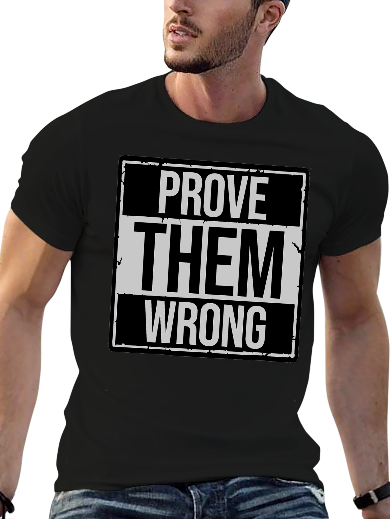 Prove Them Wrong Graphic T-Shirt