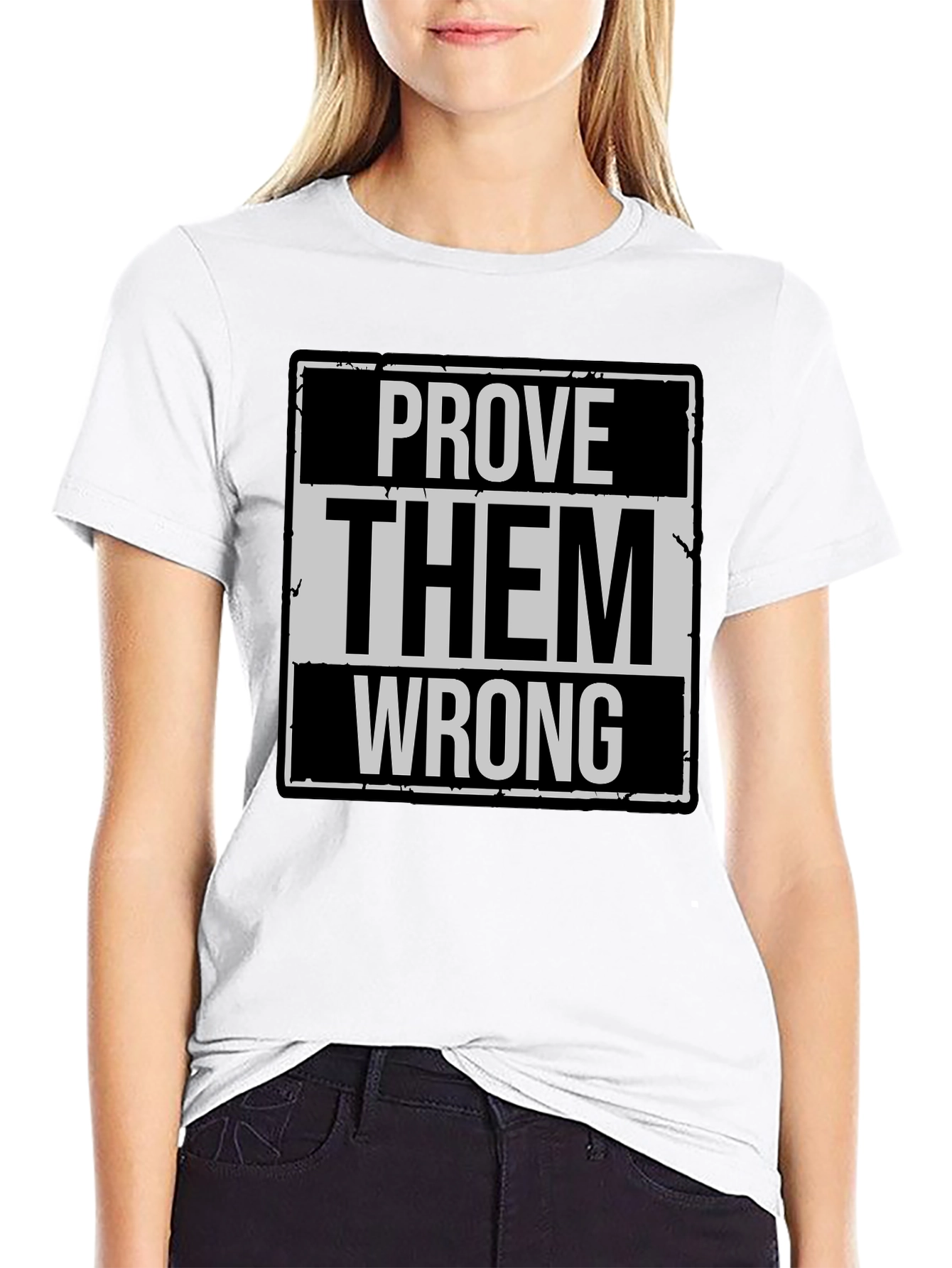Prove Them Wrong Graphic T-Shirt