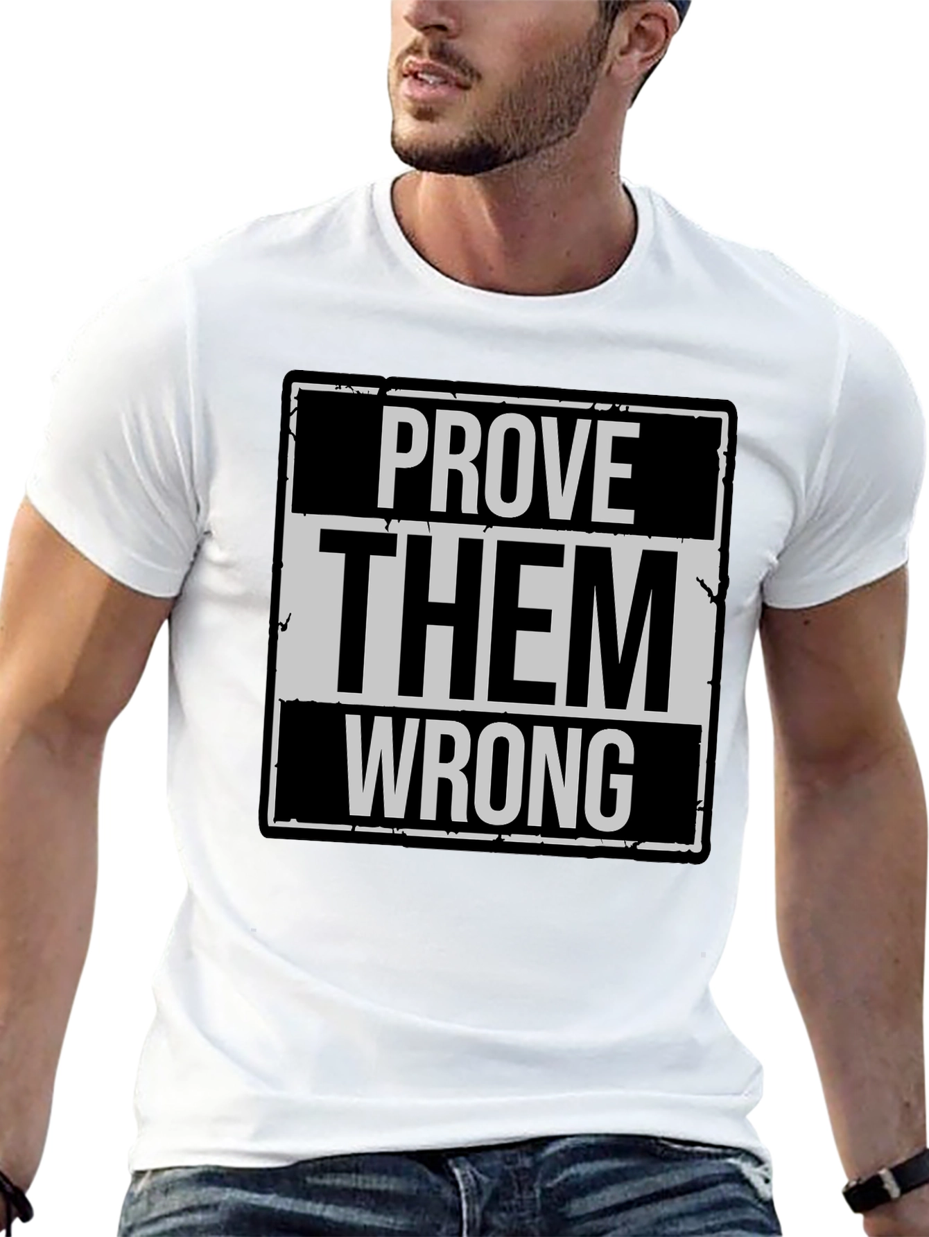 Prove Them Wrong Graphic T-Shirt