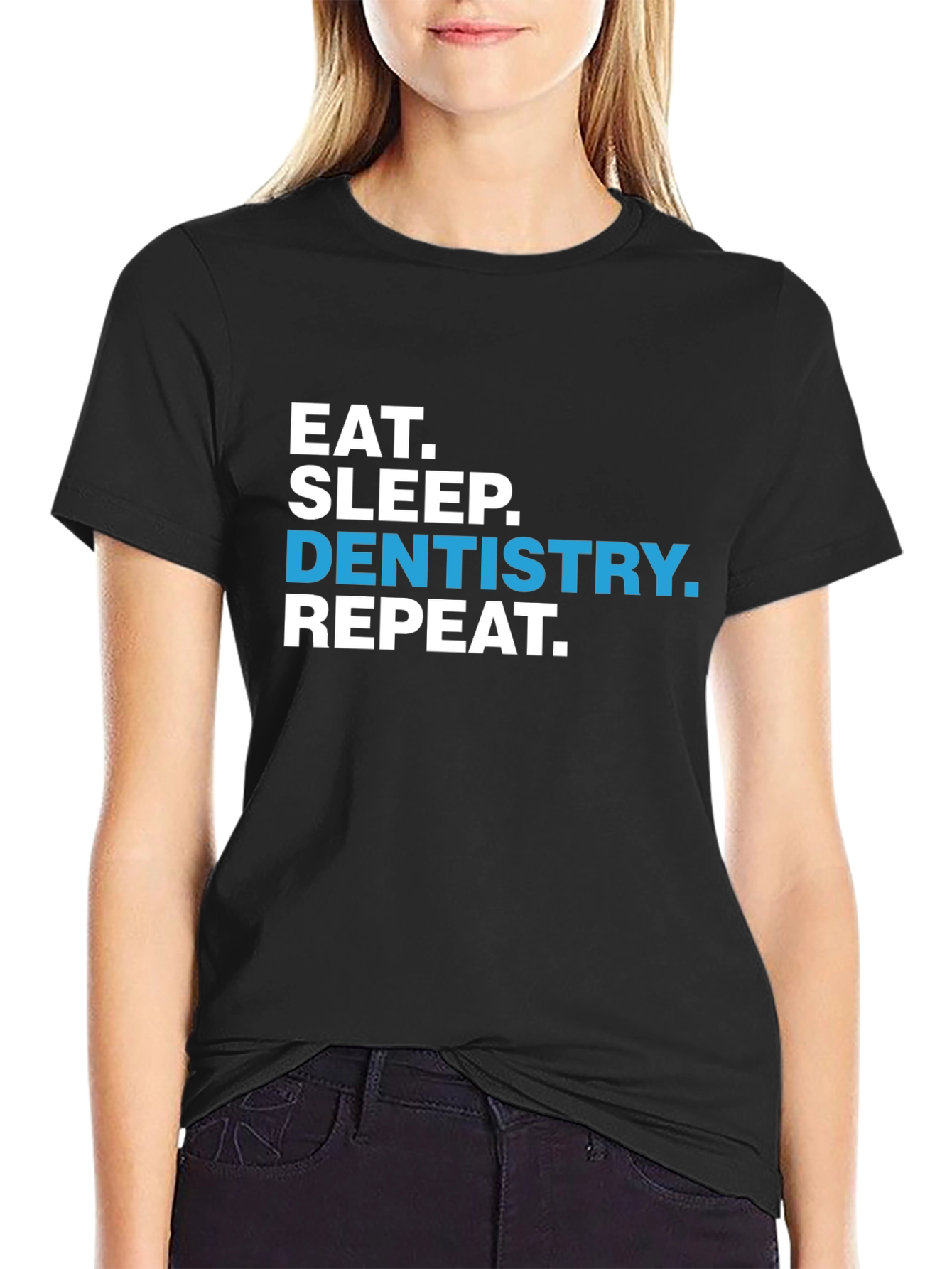 Eat Sleep Dentistry Repeat T-Shirt