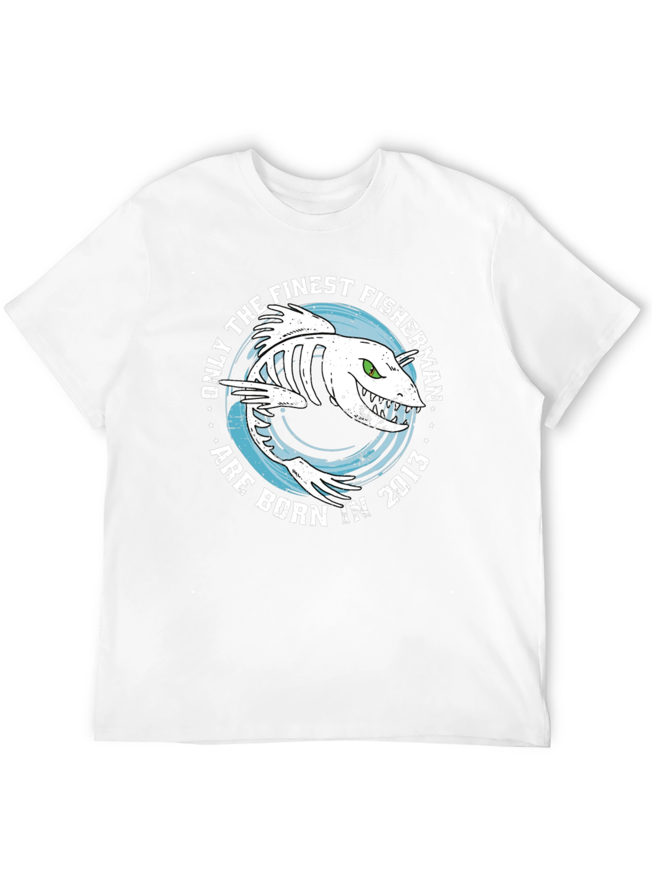 Finest Fisherman Born in 2013 T-Shirt