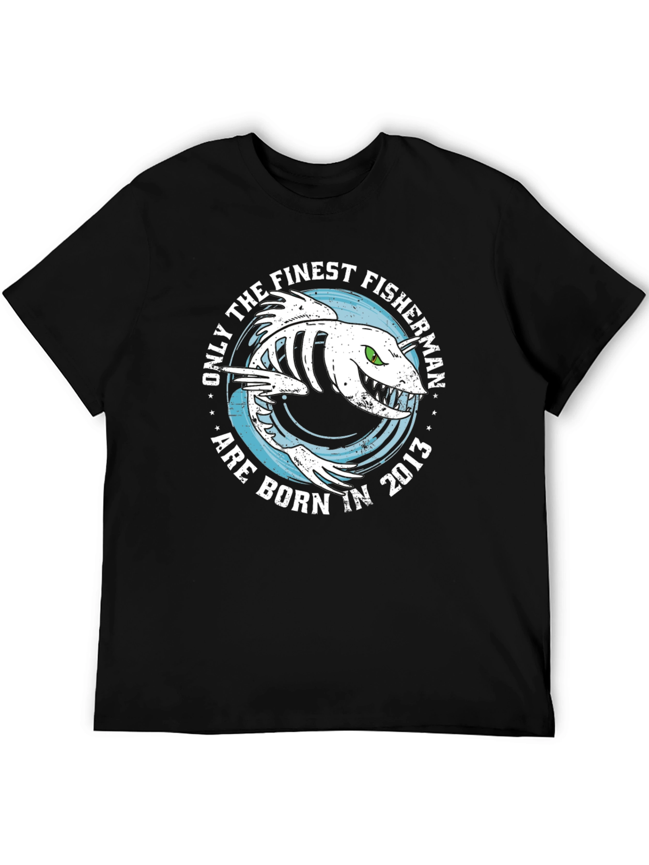 Finest Fisherman Born in 2013 T-Shirt