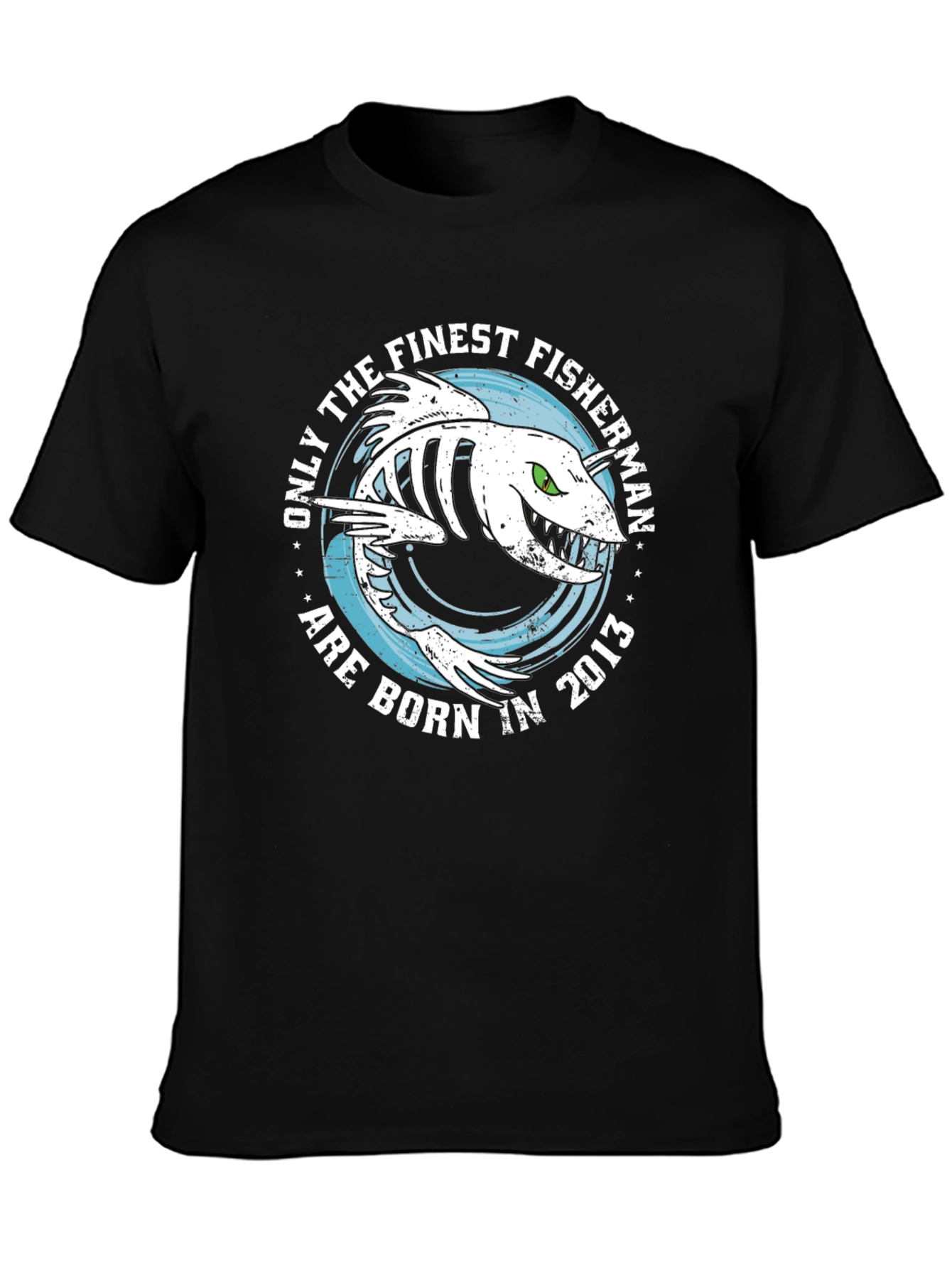 Finest Fisherman Born in 2013 T-Shirt