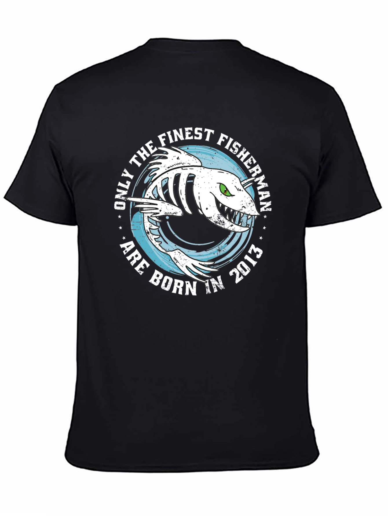 Finest Fisherman Born in 2013 T-Shirt