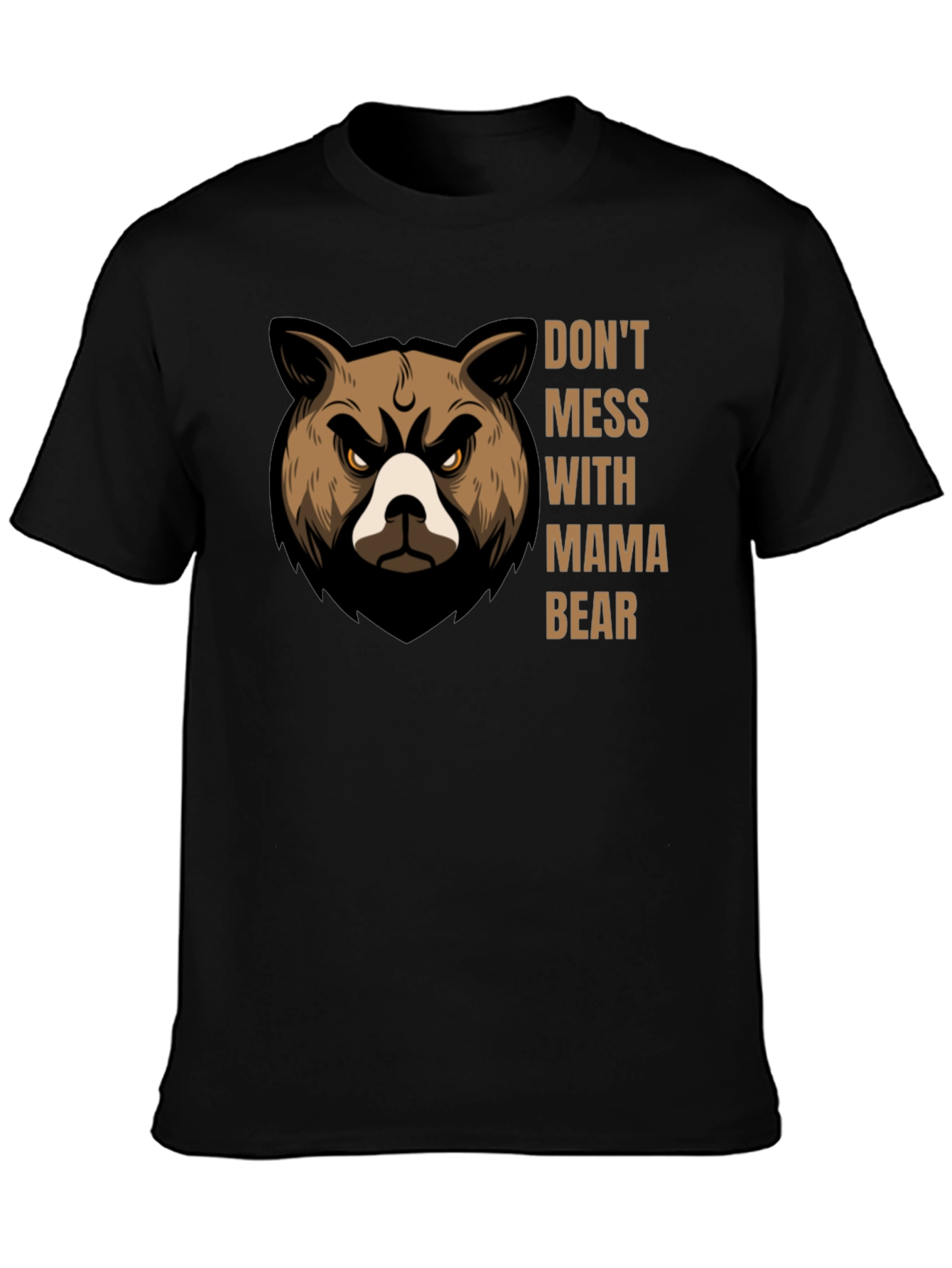 Dont Mess With Mama Bear Graphic T-Shirt
