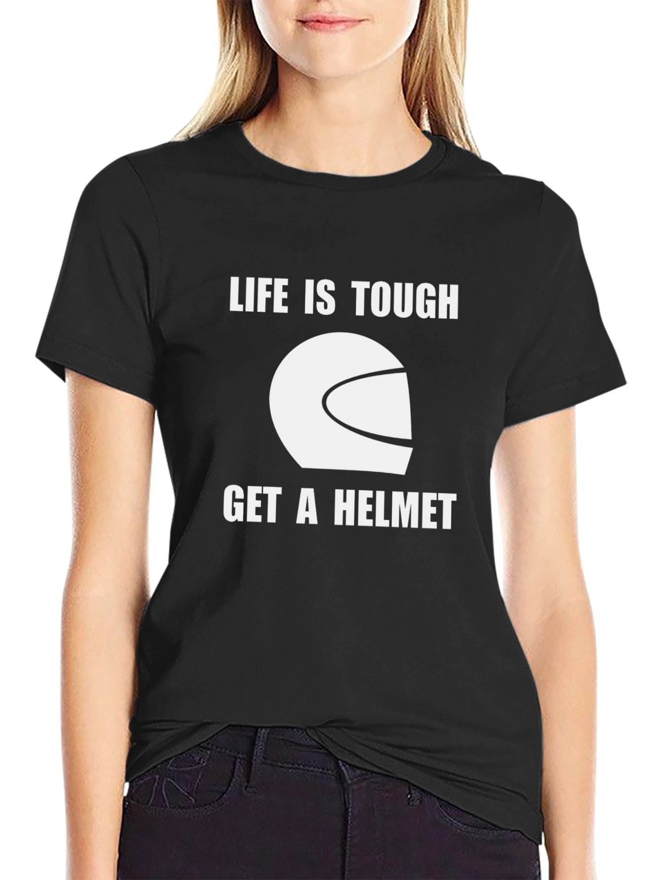 Life Is Tough Get A Helmet Graphic T-Shirt