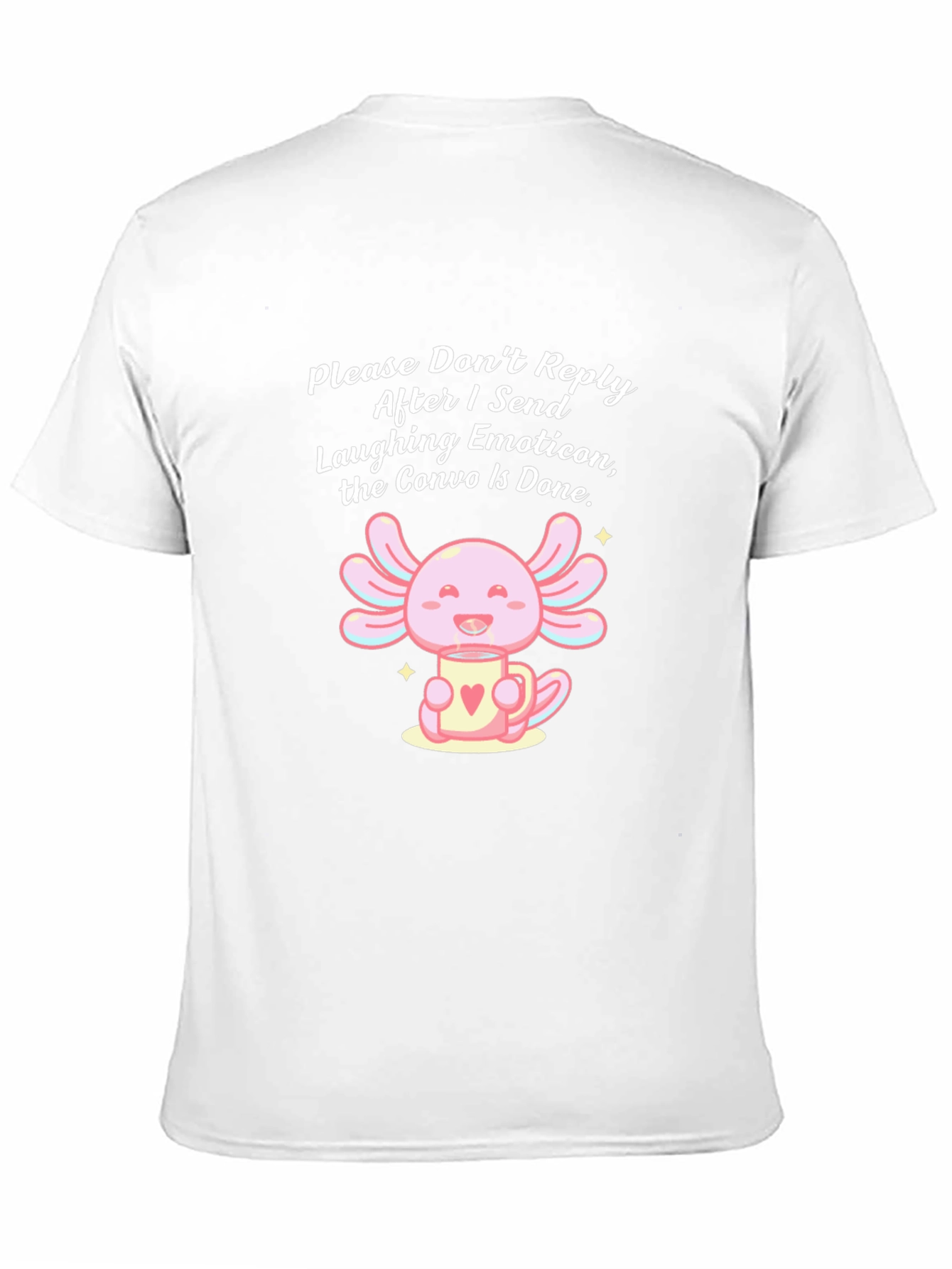 Humorous Axolotl T-Shirt - Laughing Emoticon Convo End