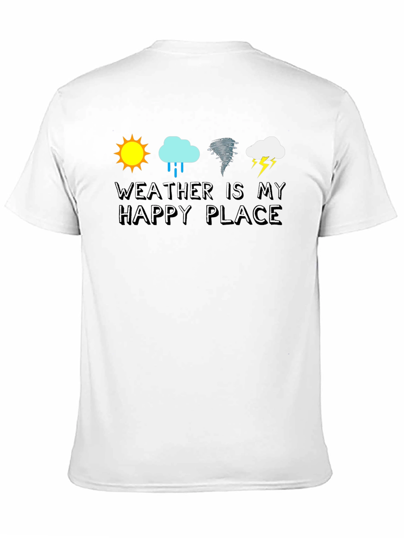 Weather Is My Happy Place Graphic T-Shirt