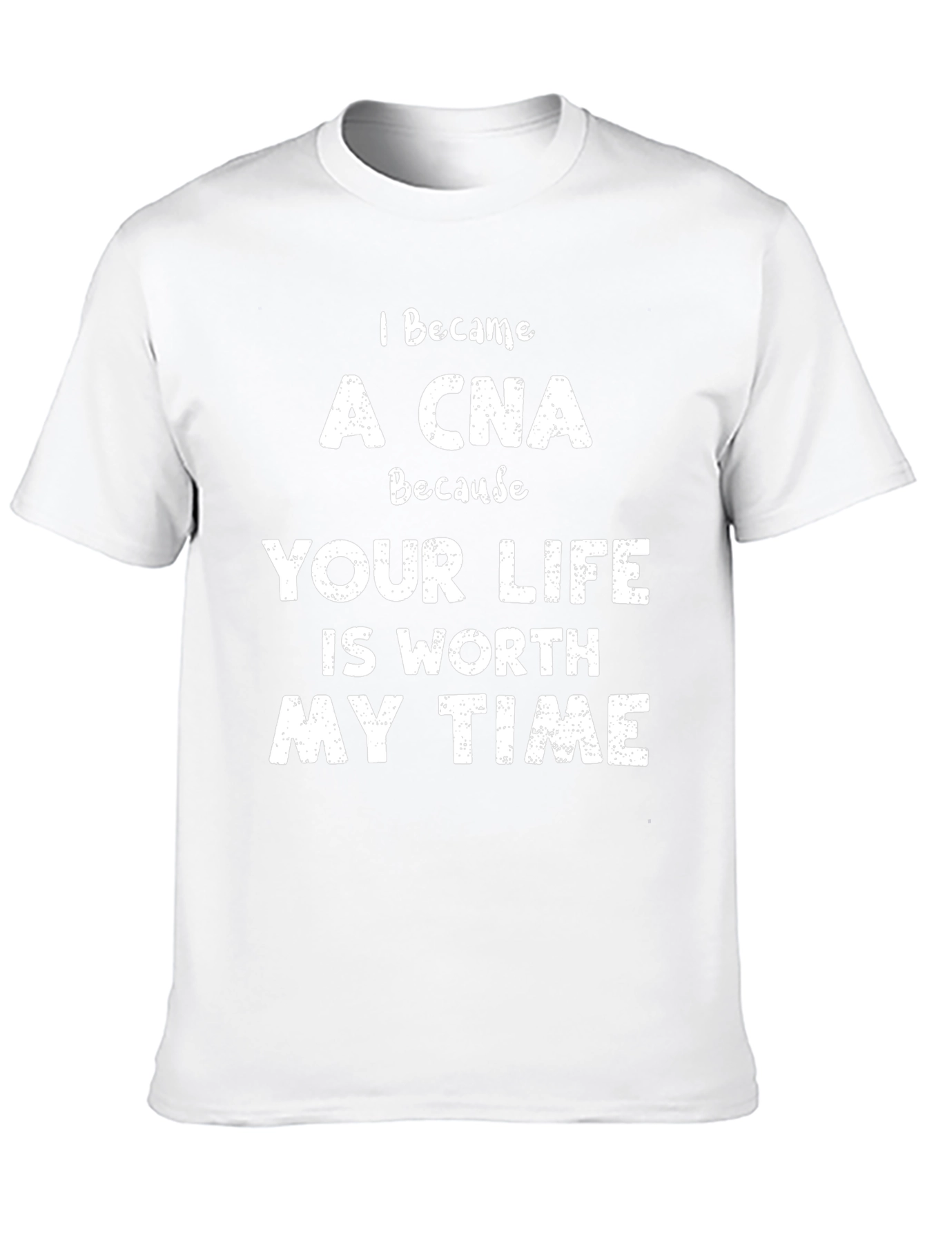 I Became A CNA T-Shirt - Nursing Assistant Tee
