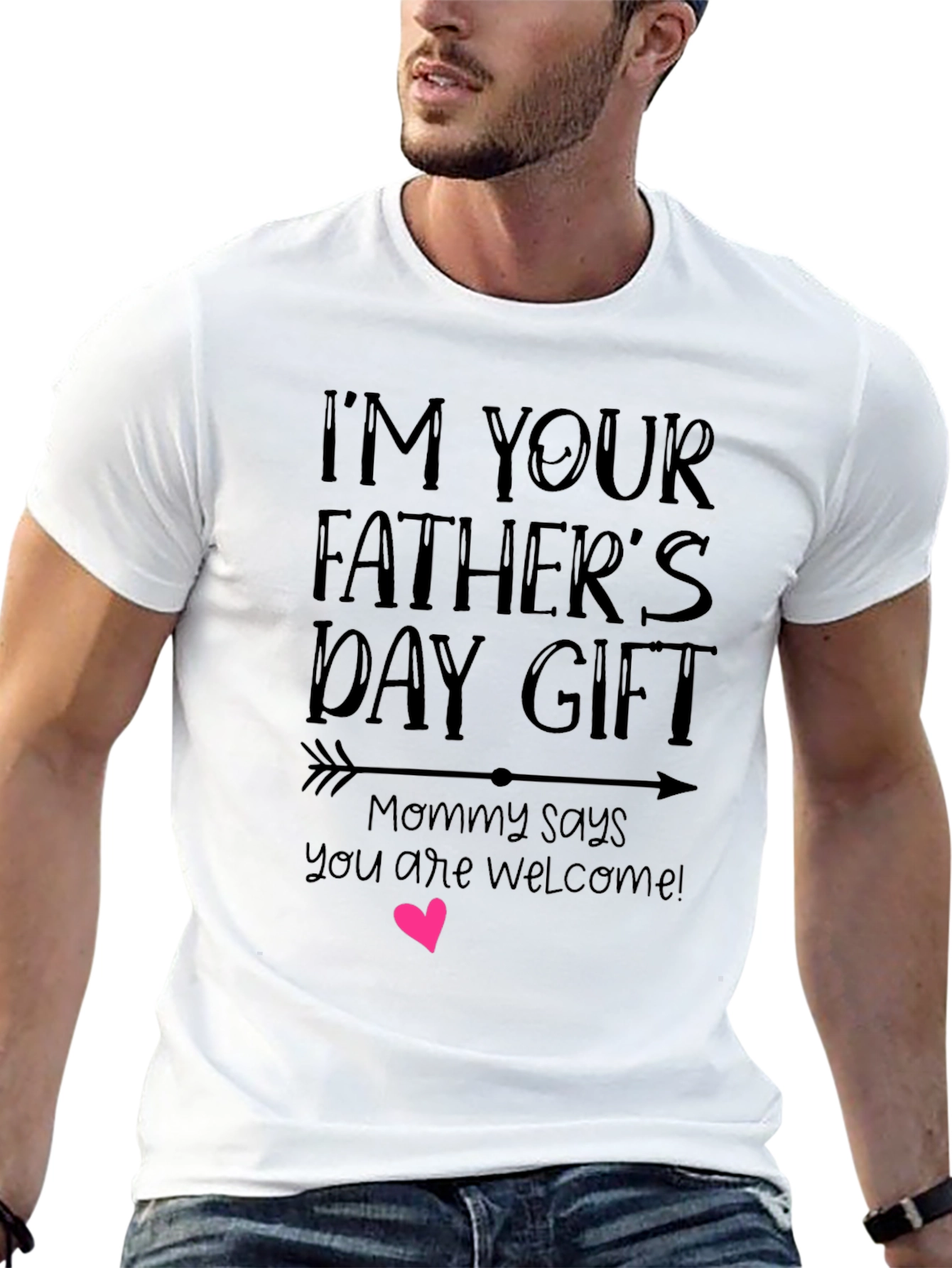 Im Your Fathers Day Gift Graphic Tee
