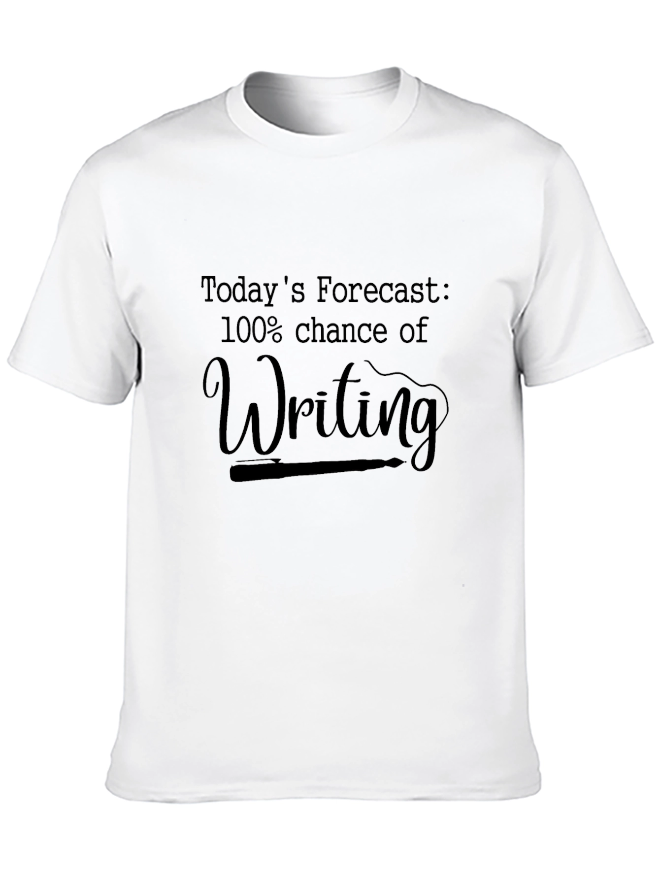 Funny Writer T-Shirt - 100% Chance of Writing