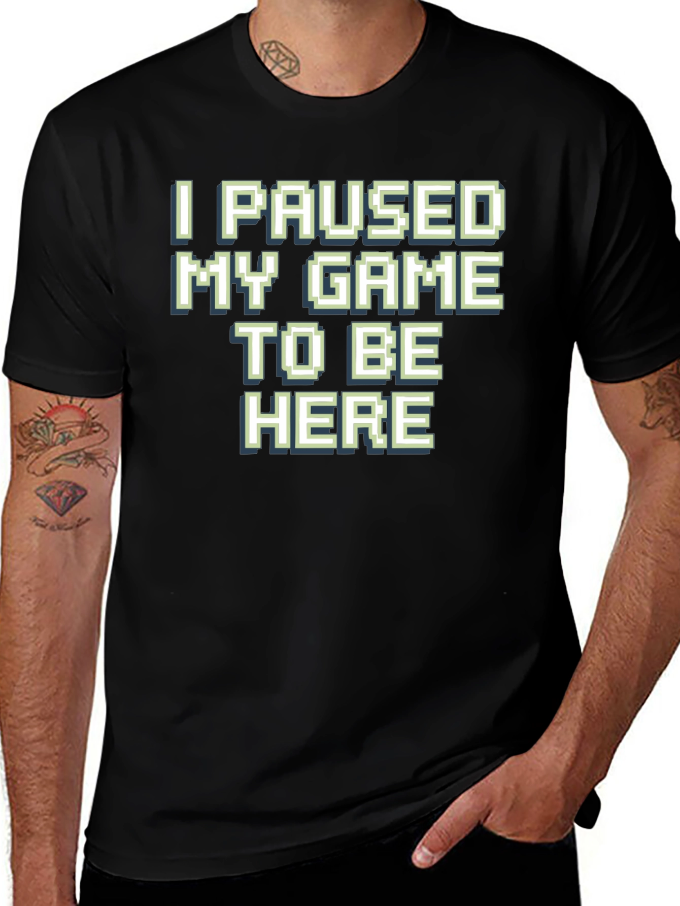Gamer T-Shirt: I Paused My Game To Be Here