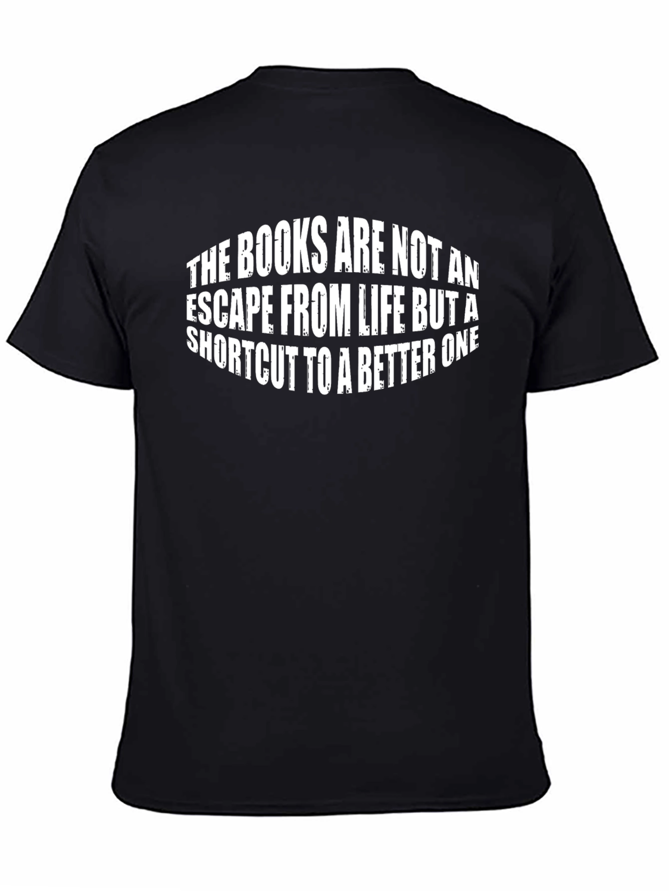 Book Lover T-Shirt: Shortcut to a Better Life