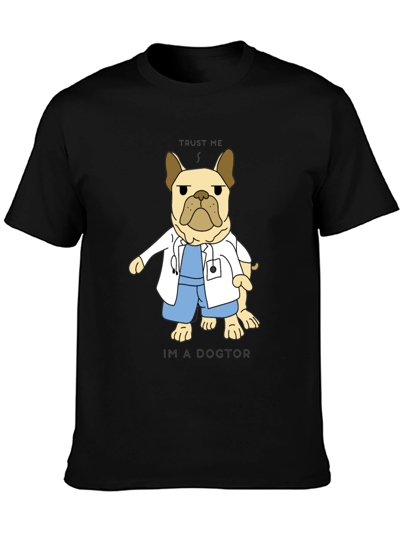 Dogtor T-Shirt: Trust Me Im A Dogtor!