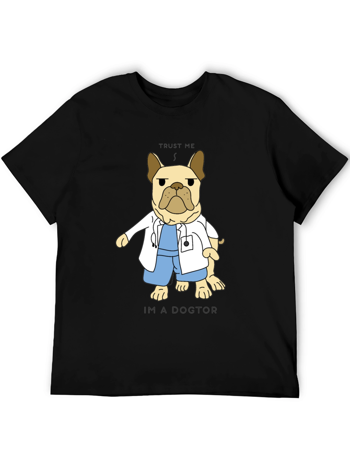 Dogtor T-Shirt: Trust Me Im A Dogtor!