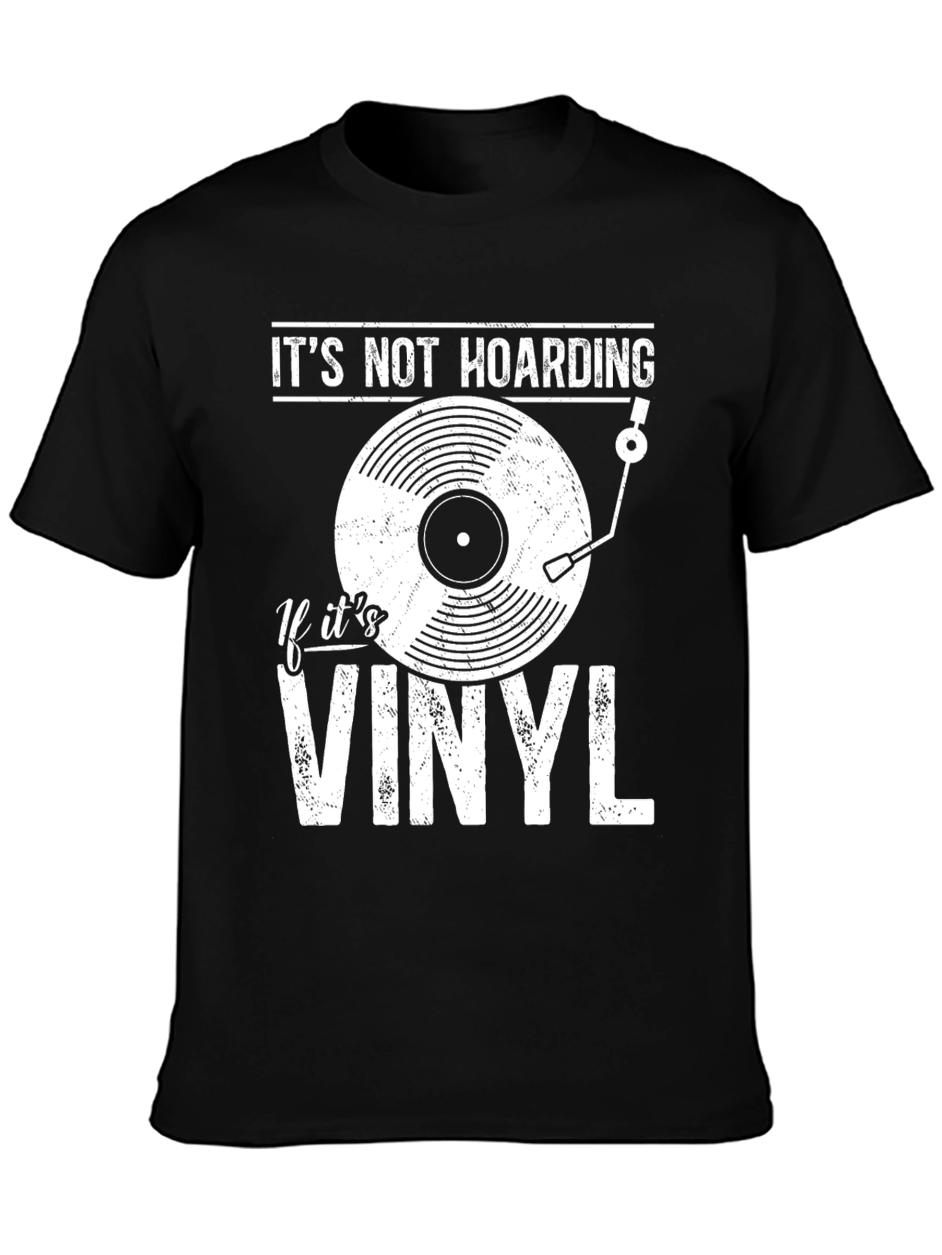 Its Not Hoarding If Its Vinyl T-Shirt
