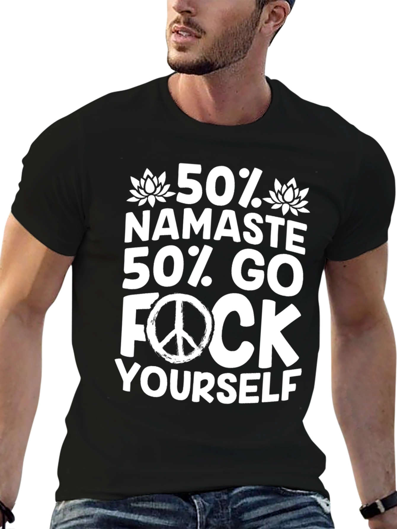 Humorous 50% Namaste Graphic T-Shirt