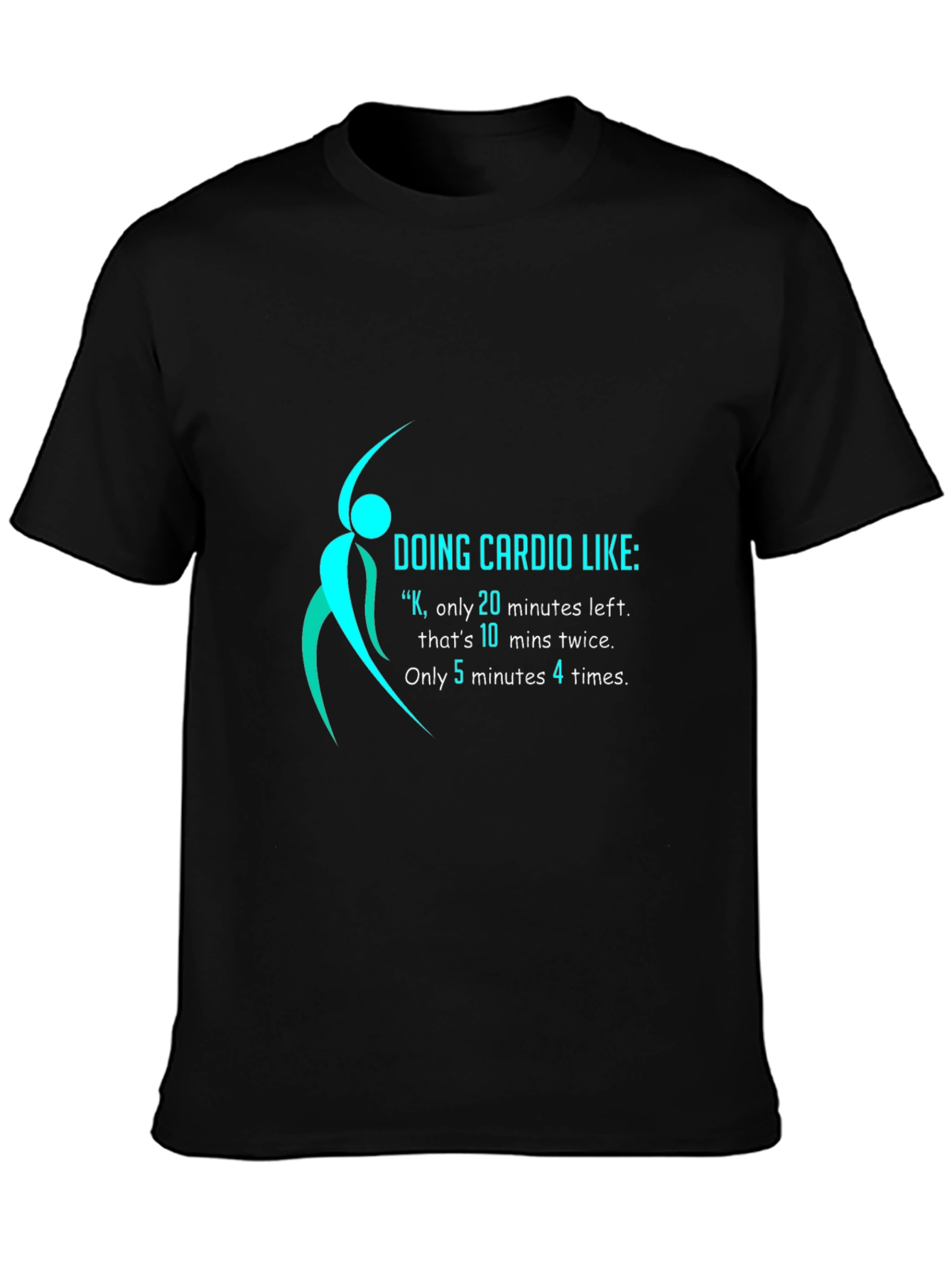 Funny Cardio Workout Graphic T-Shirt