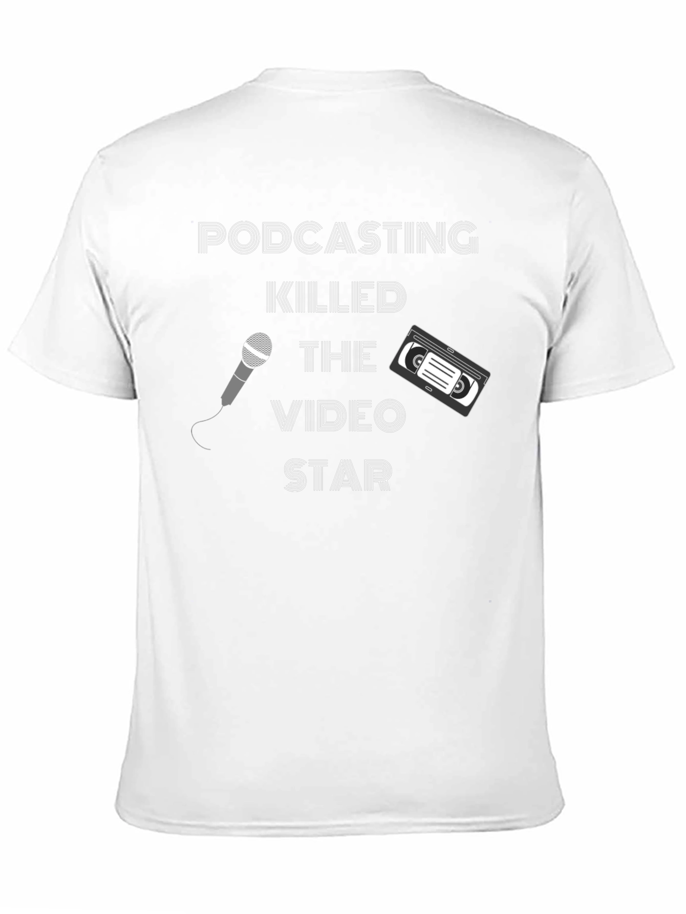 Podcasting Killed the Video Star Graphic Tee