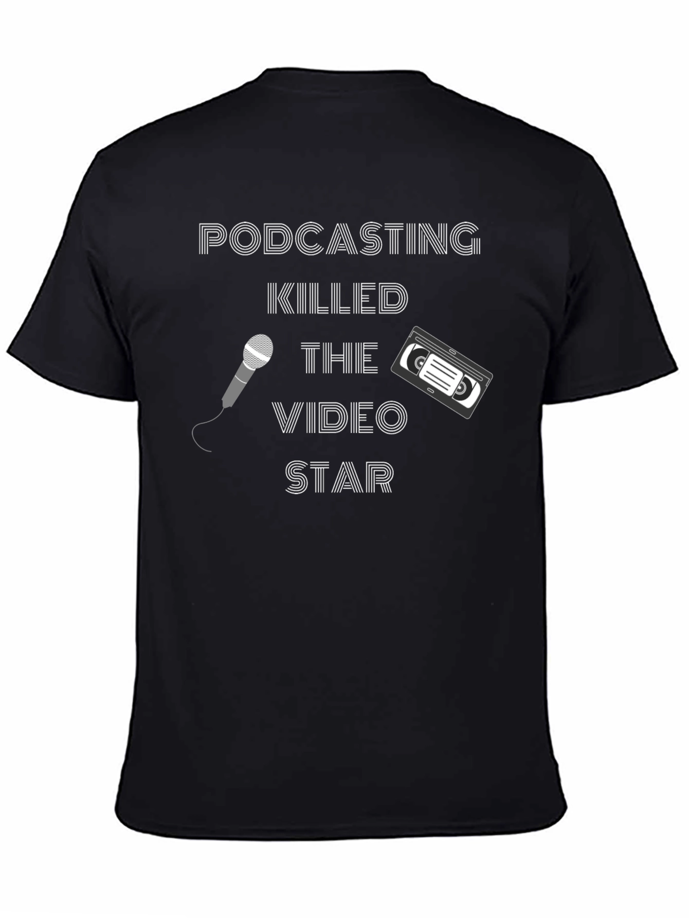 Podcasting Killed the Video Star Graphic Tee