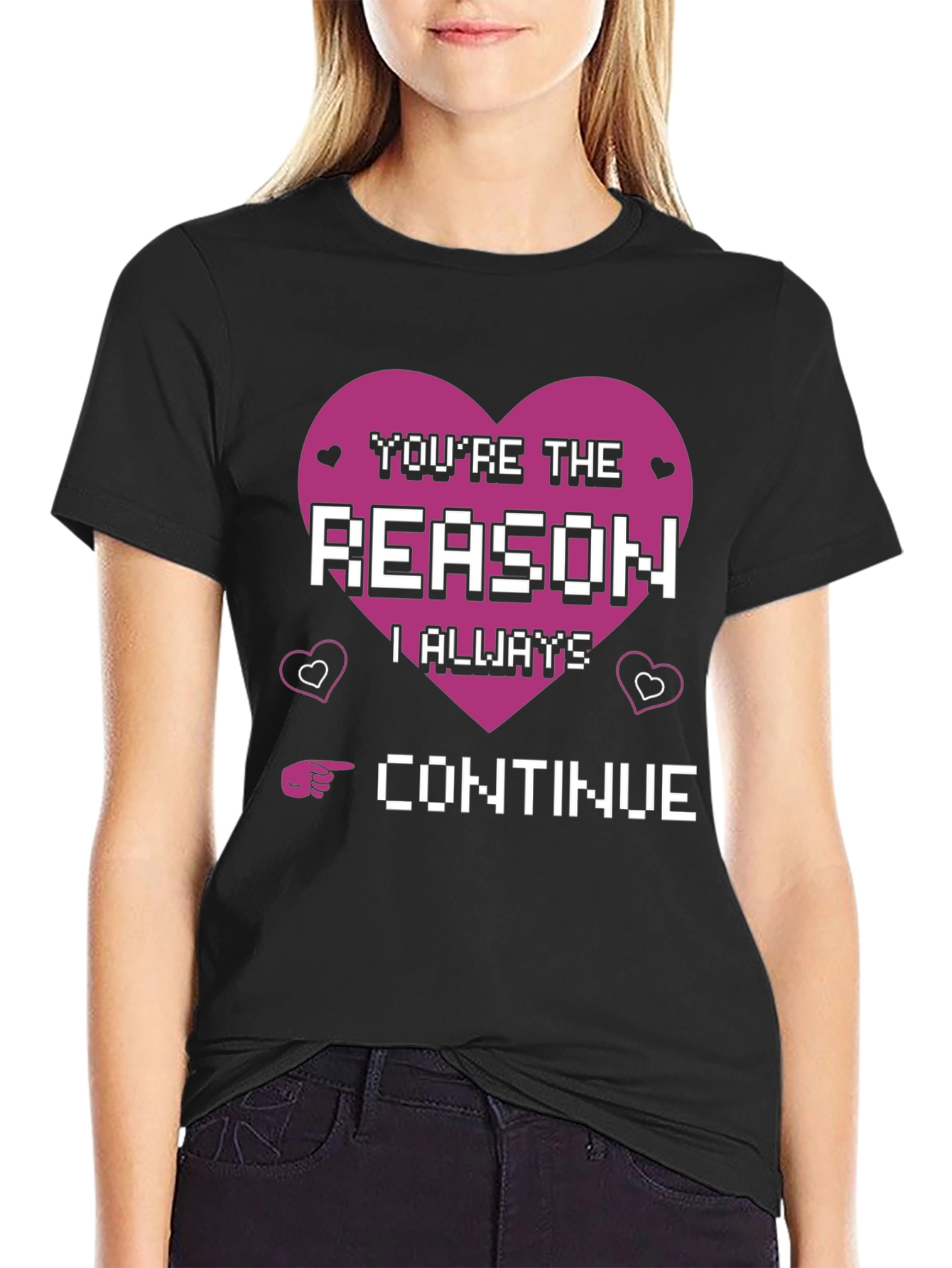 Youre the Reason Gamer T-Shirt