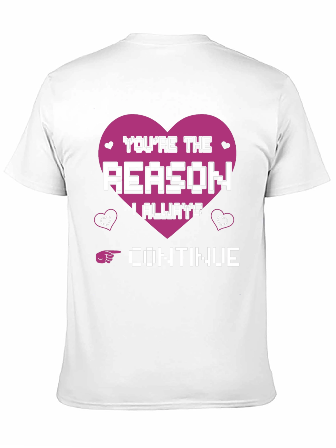 Youre the Reason Gamer T-Shirt