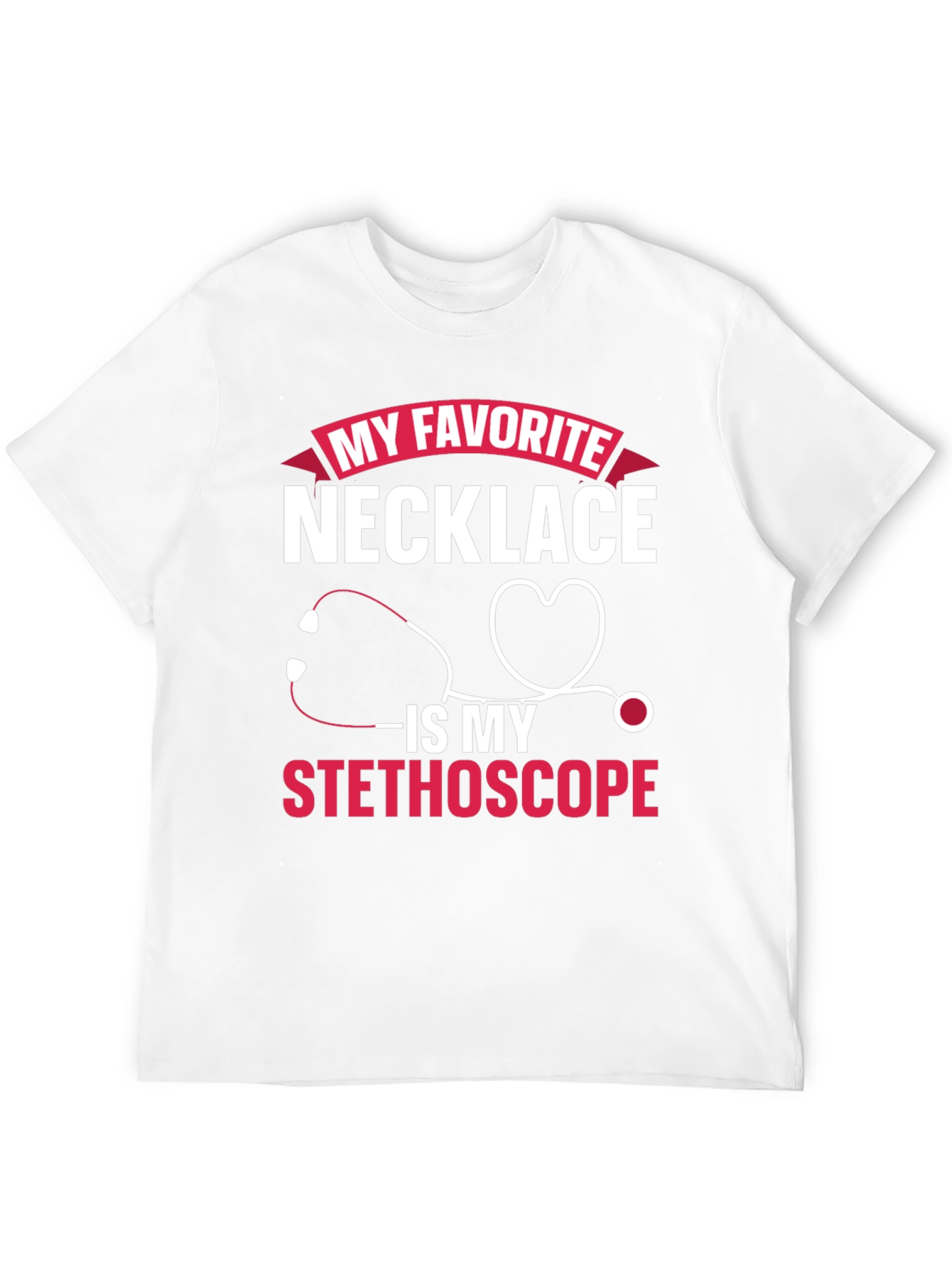 My Favorite Necklace Stethoscope T-Shirt