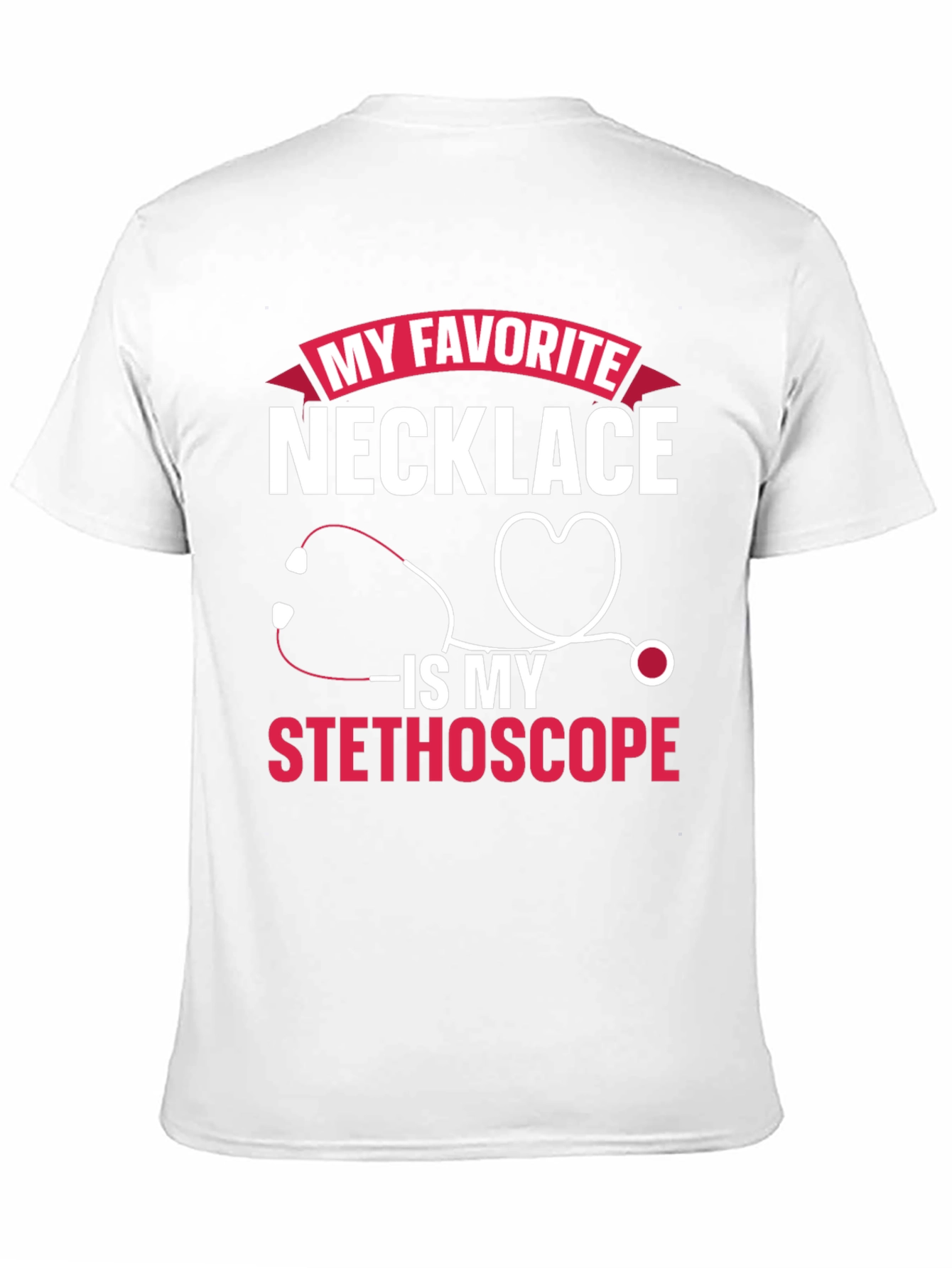 My Favorite Necklace Stethoscope T-Shirt
