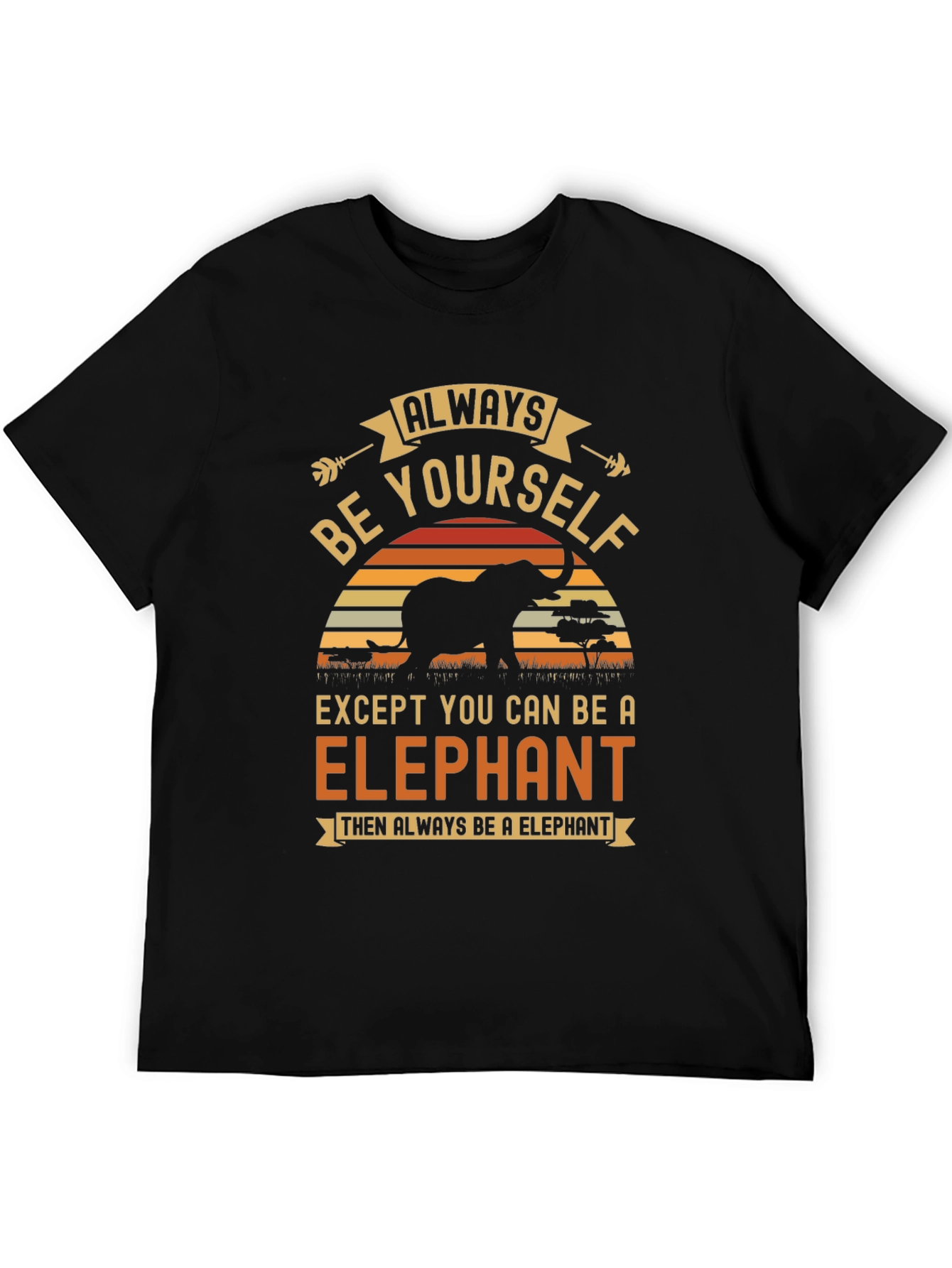 Always Be Yourself Elephant Graphic Tee