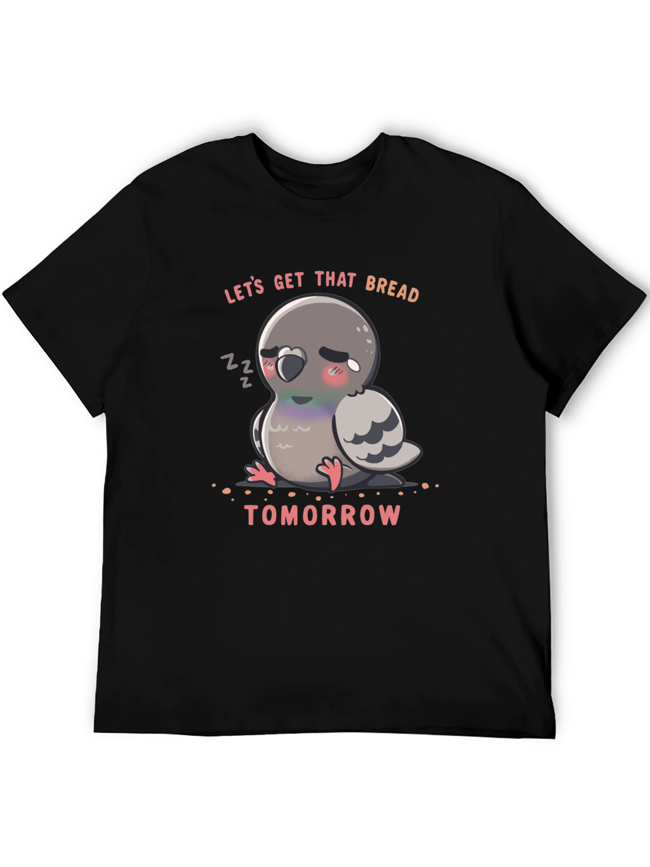 Lets Get That Bread Pigeon T-Shirt