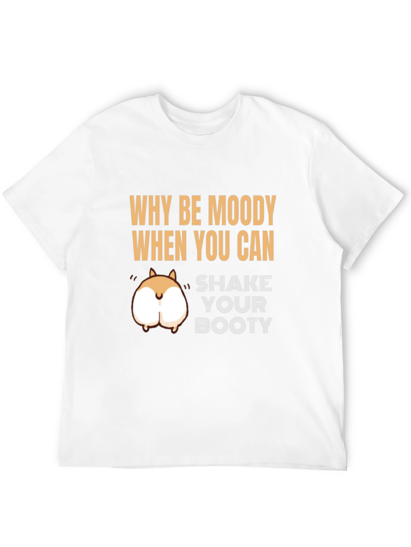Shake Your Booty T-Shirt Funny Humor Tee
