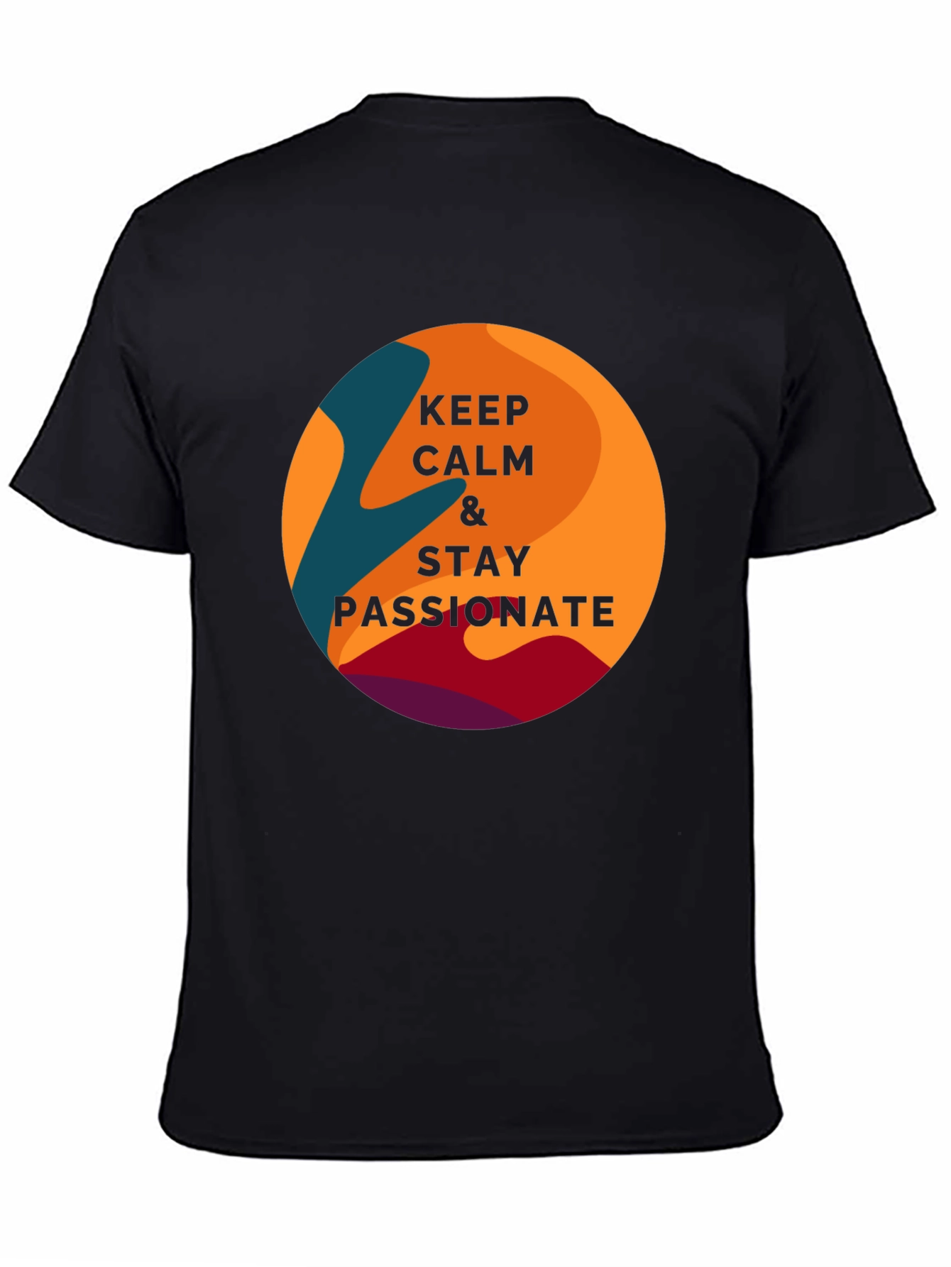 Keep Calm & Stay Passionate Graphic T-Shirt