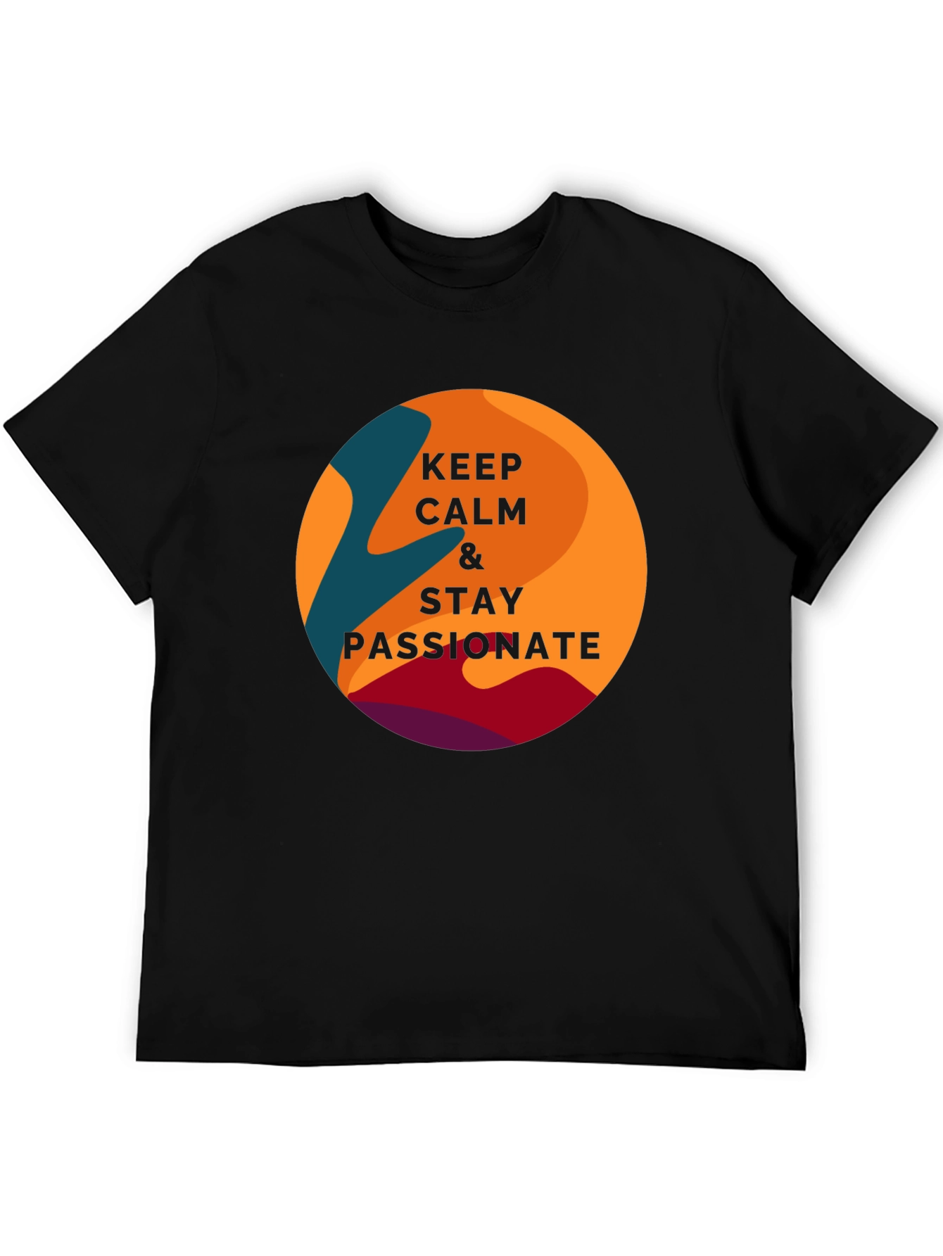 Keep Calm & Stay Passionate Graphic T-Shirt