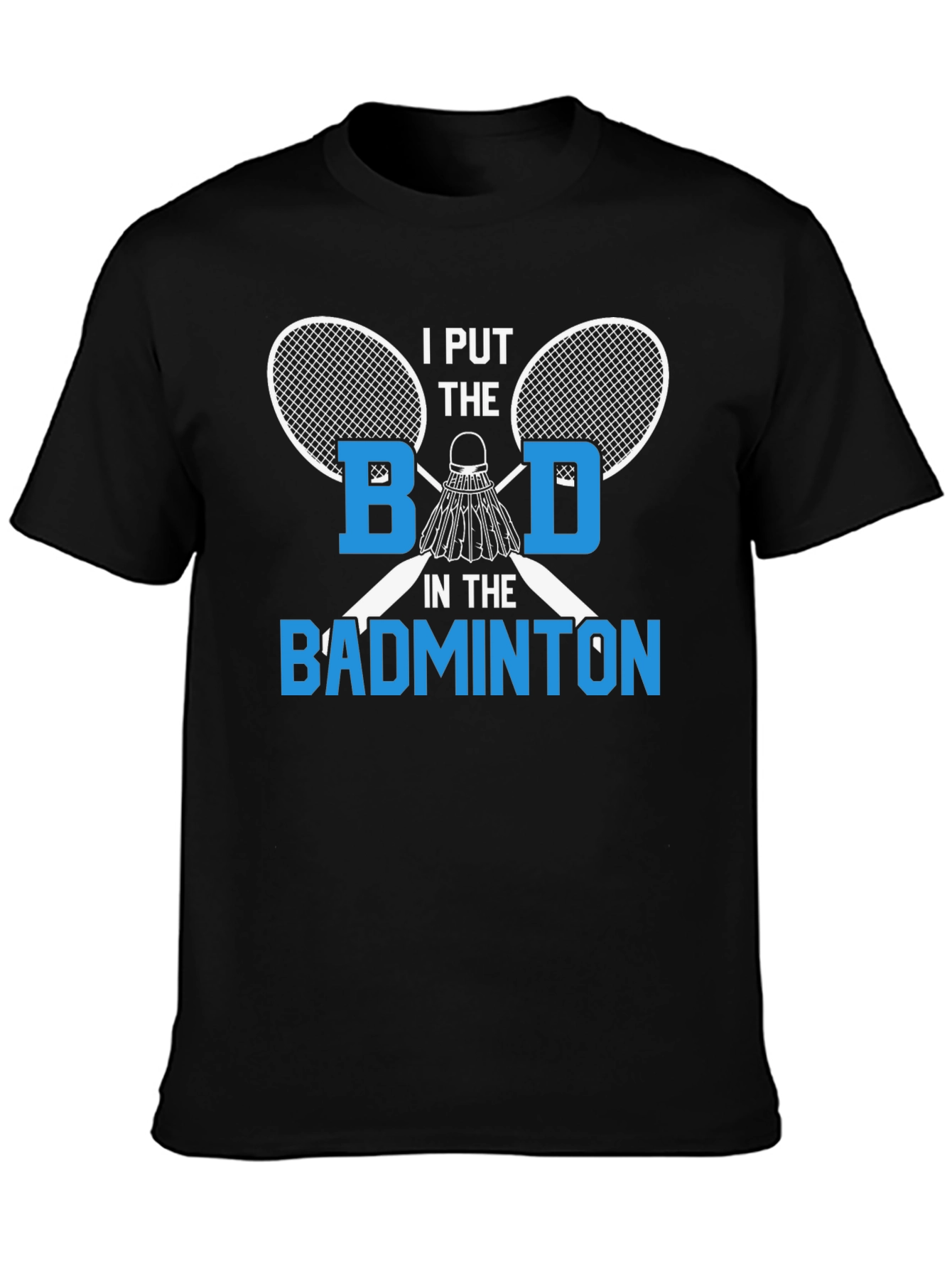 Funny Badminton T-Shirt for Sport Lovers