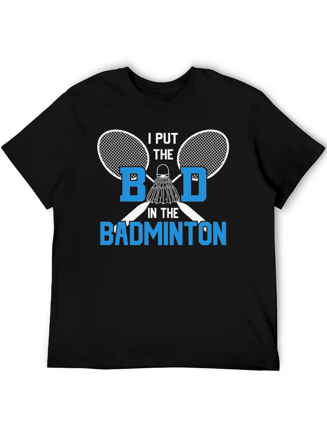 Funny Badminton T-Shirt for Sport Lovers