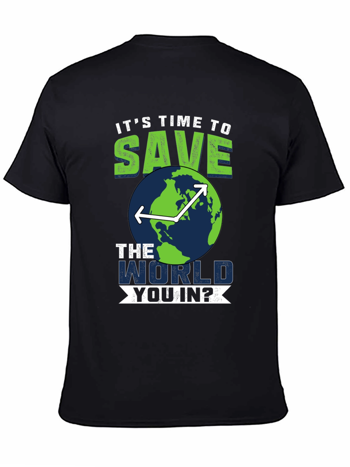 Save the World T-Shirt - Environmentally Conscious Tee