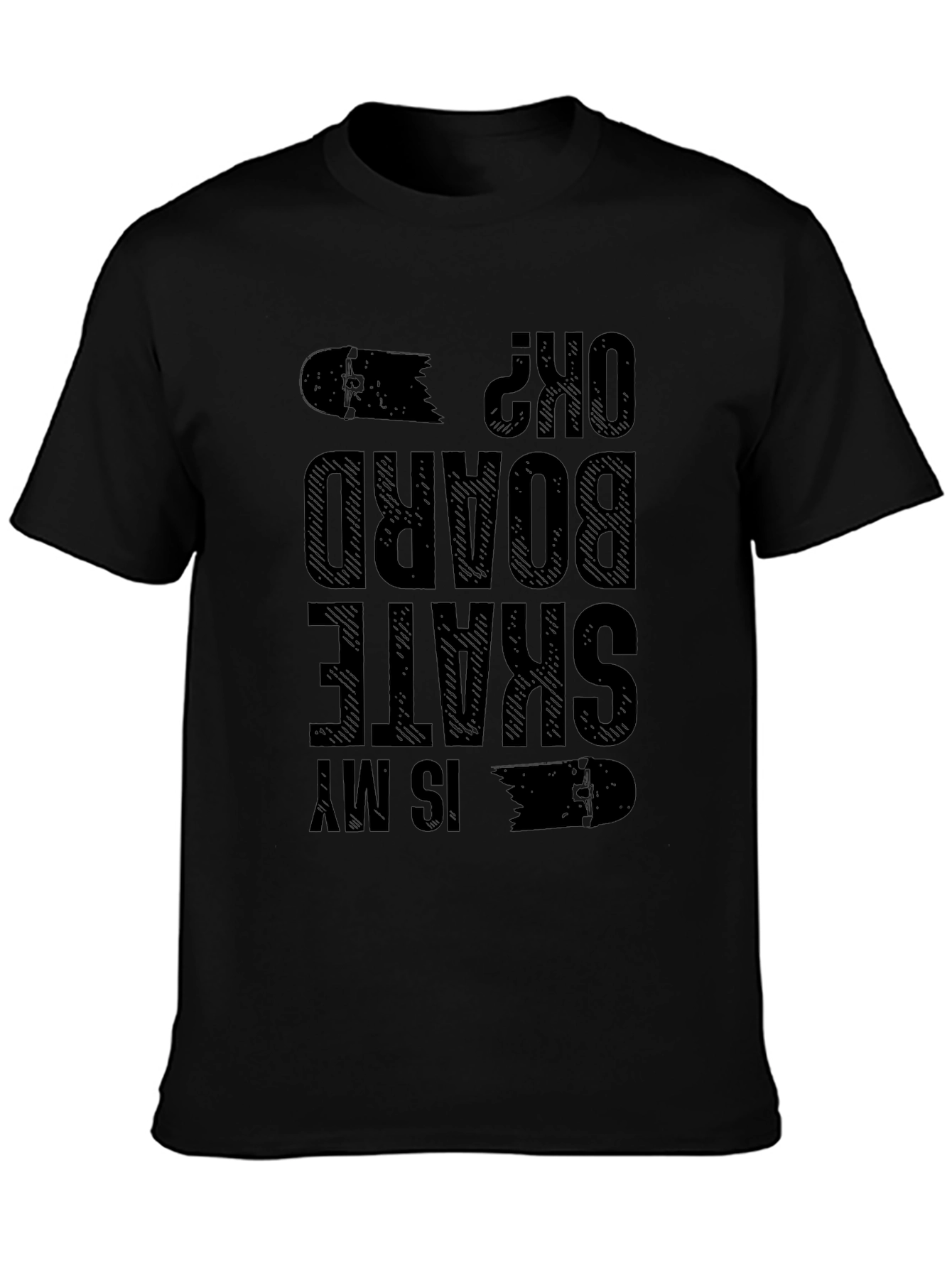 Is My Skateboard OK? Graphic Tee - Black Cotton