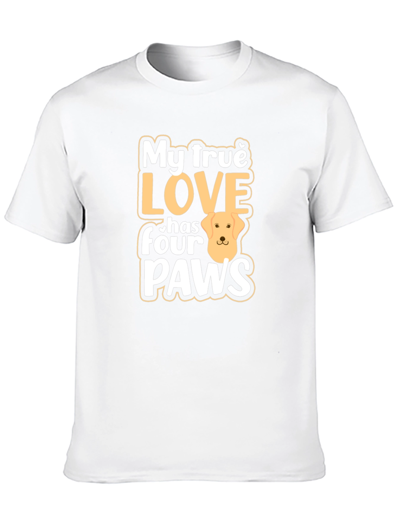 My True Love Dog Paws T-Shirt - Unisex
